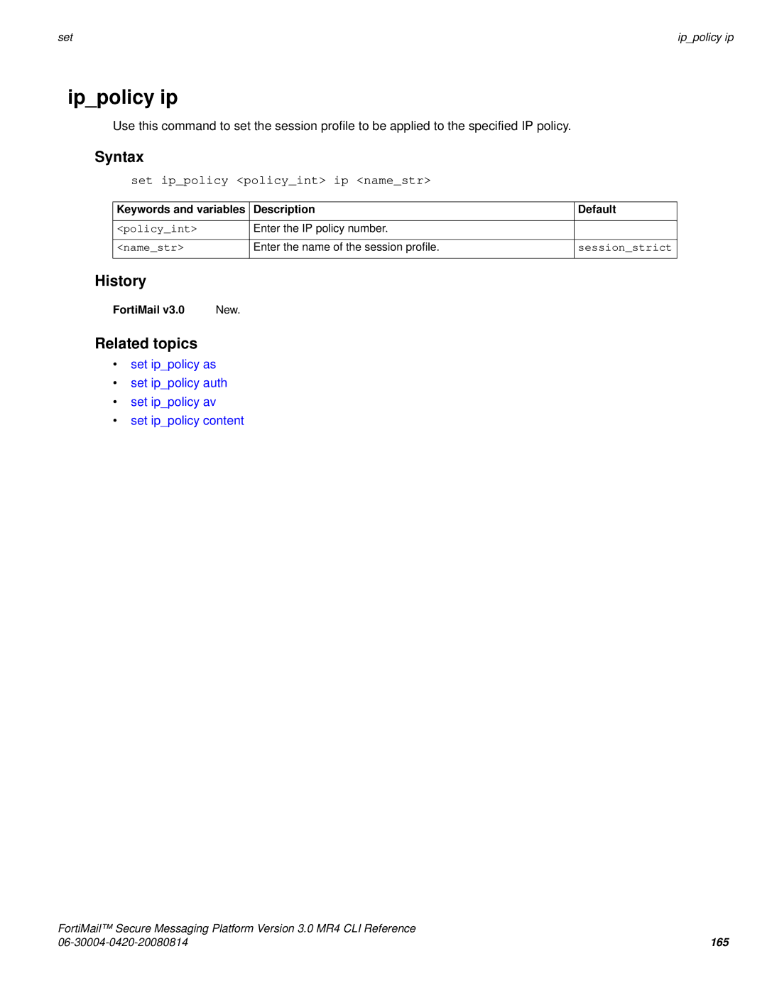 Fortinet 3.0 MR4 manual Ippolicy ip, Set ippolicy policyint ip namestr 