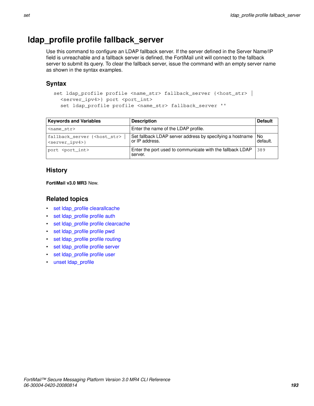 Fortinet 3.0 MR4 manual Ldapprofile profile fallbackserver, Fallbackserver hoststr, Serveripv4, 389 