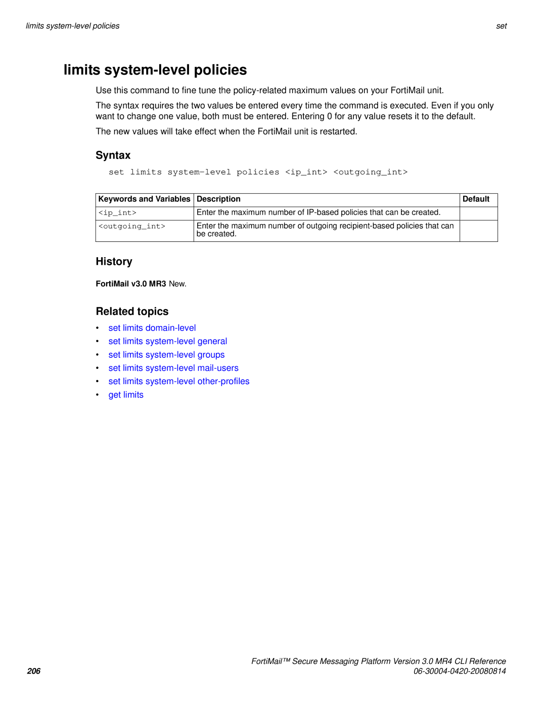 Fortinet 3.0 MR4 Limits system-level policies, Set limits system-level policies ipint outgoingint, Ipint, Outgoingint 