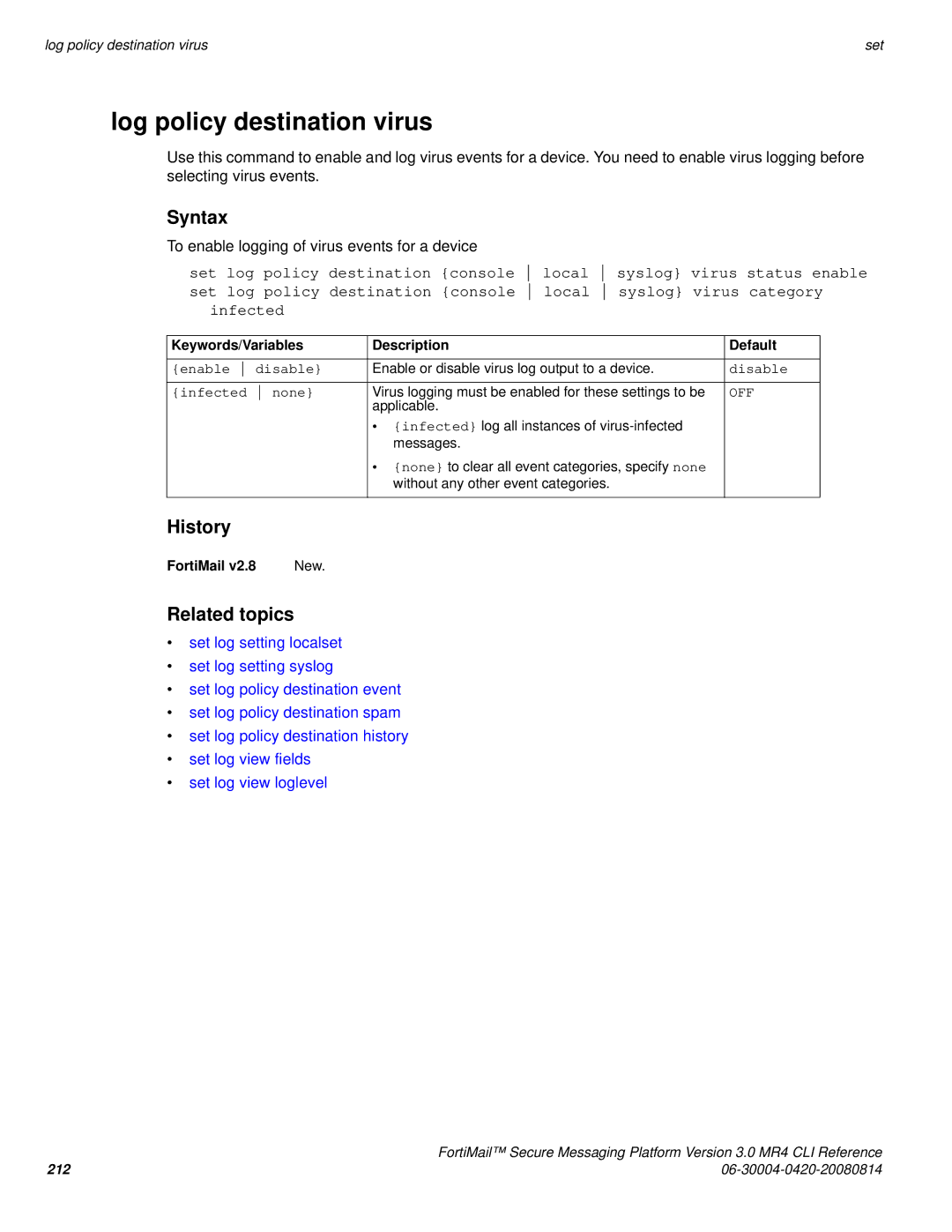 Fortinet 3.0 MR4 manual Log policy destination virus, Infected none 