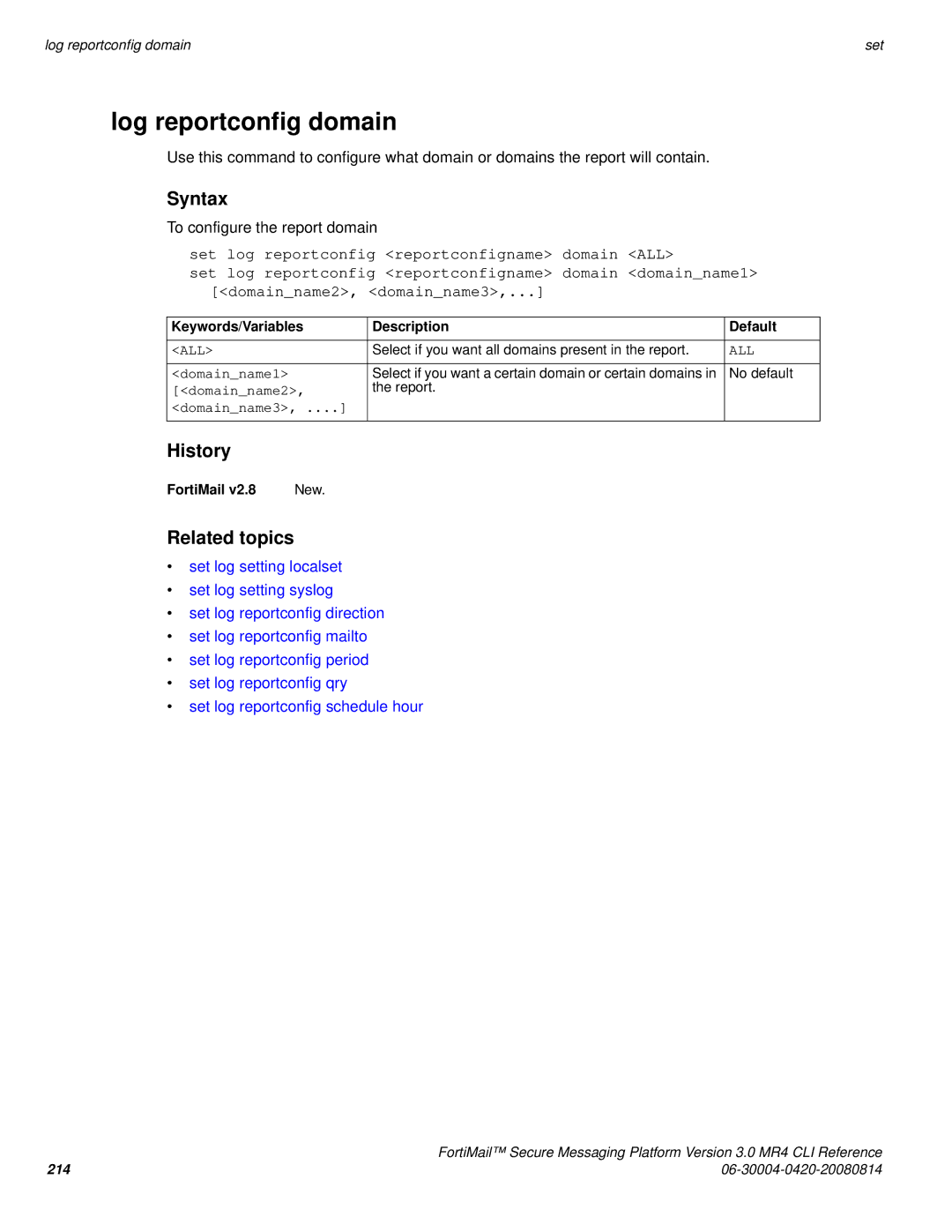 Fortinet 3.0 MR4 manual Log reportconfig domain, Domainname1, Domainname2, Domainname3 