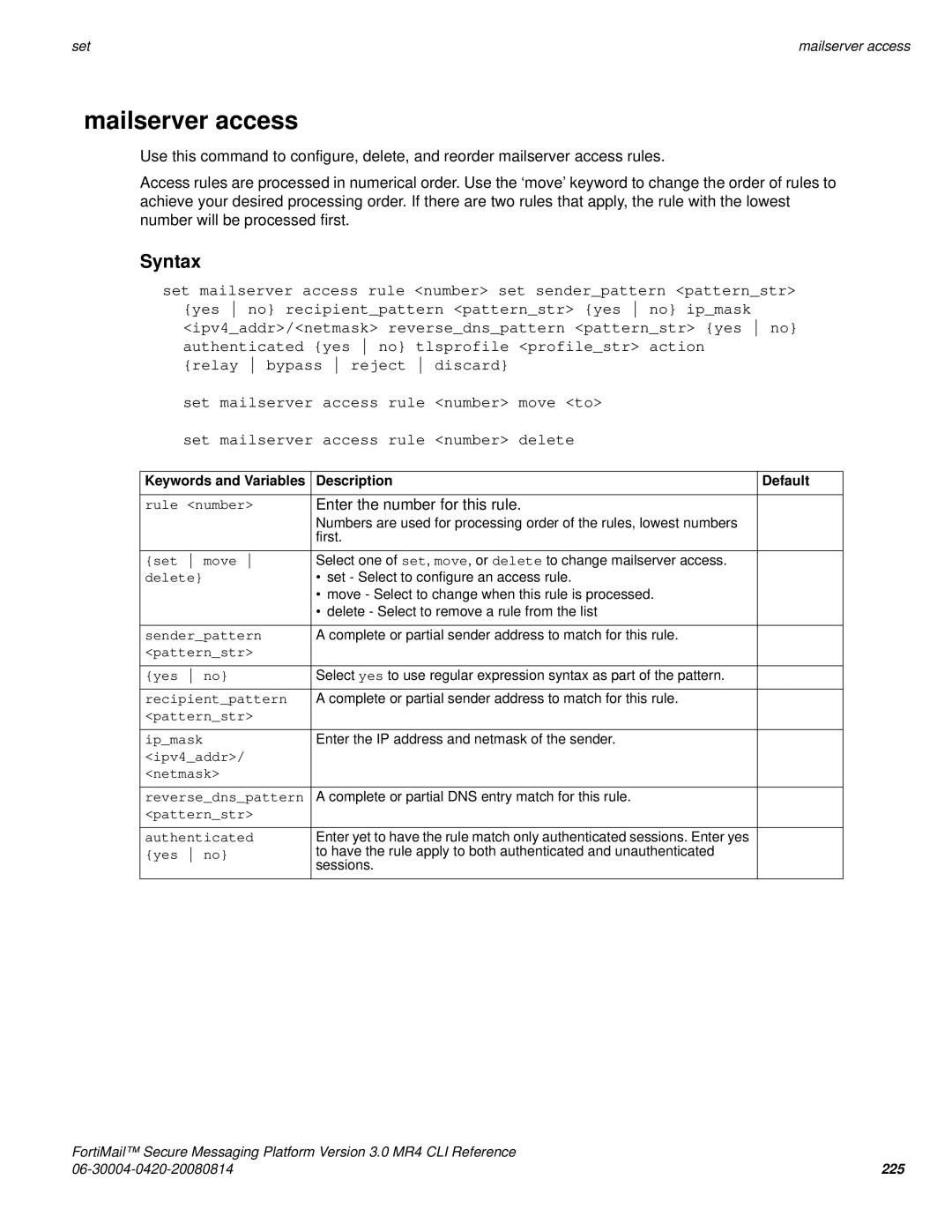 Fortinet 3.0 MR4 manual Rule number, Set move, Senderpattern, Patternstr Yes no, Recipientpattern, Patternstr Ipmask 