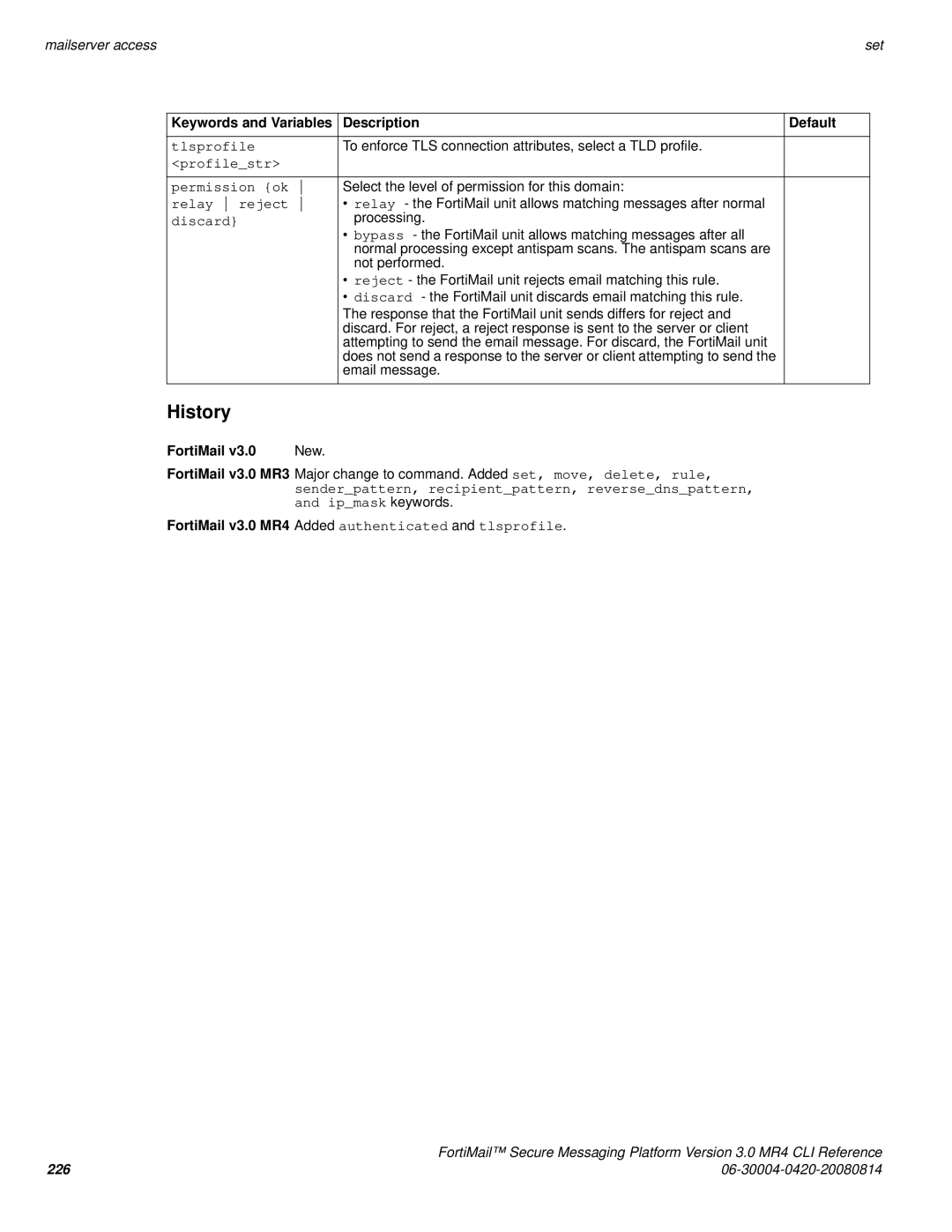 Fortinet 3.0 MR4 Tlsprofile, Profilestr Permission ok, Relay reject, Senderpattern, recipientpattern, reversednspattern 