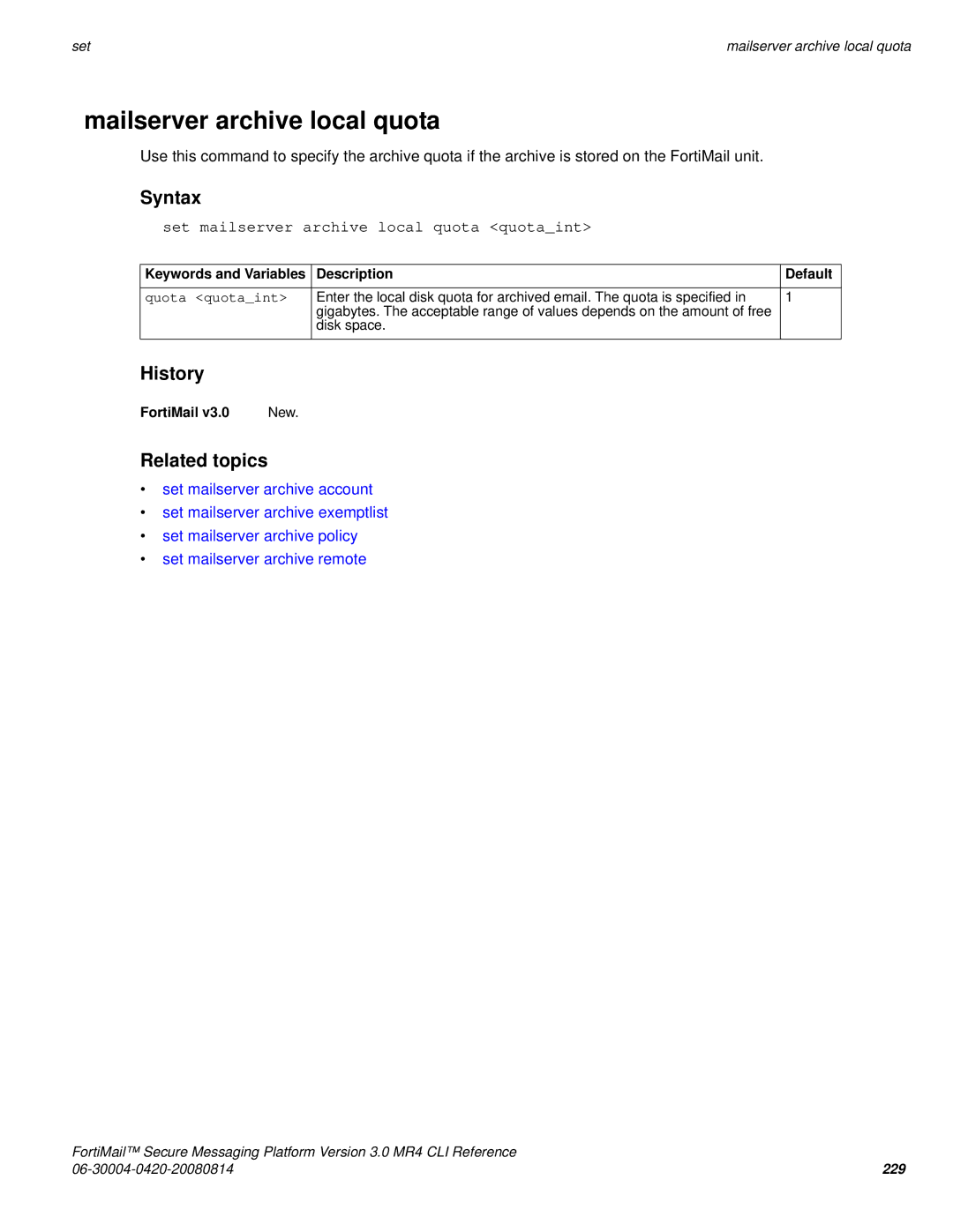 Fortinet 3.0 MR4 manual Mailserver archive local quota, Set mailserver archive local quota quotaint 