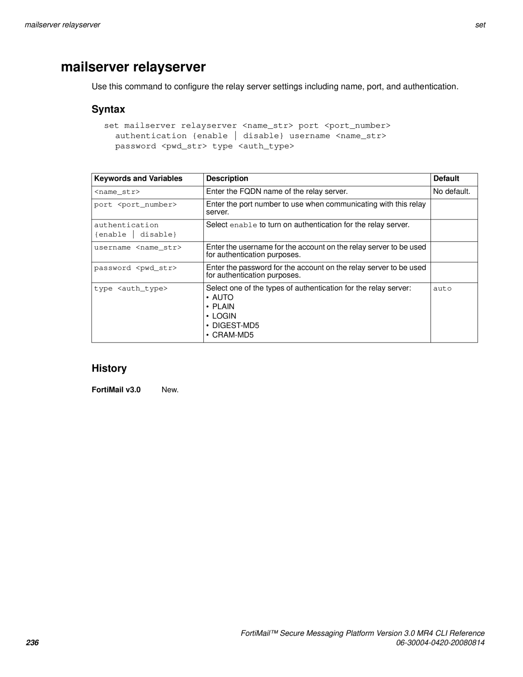 Fortinet 3.0 MR4 Mailserver relayserver, Port portnumber, Authentication, Enable disable Username namestr, Type authtype 