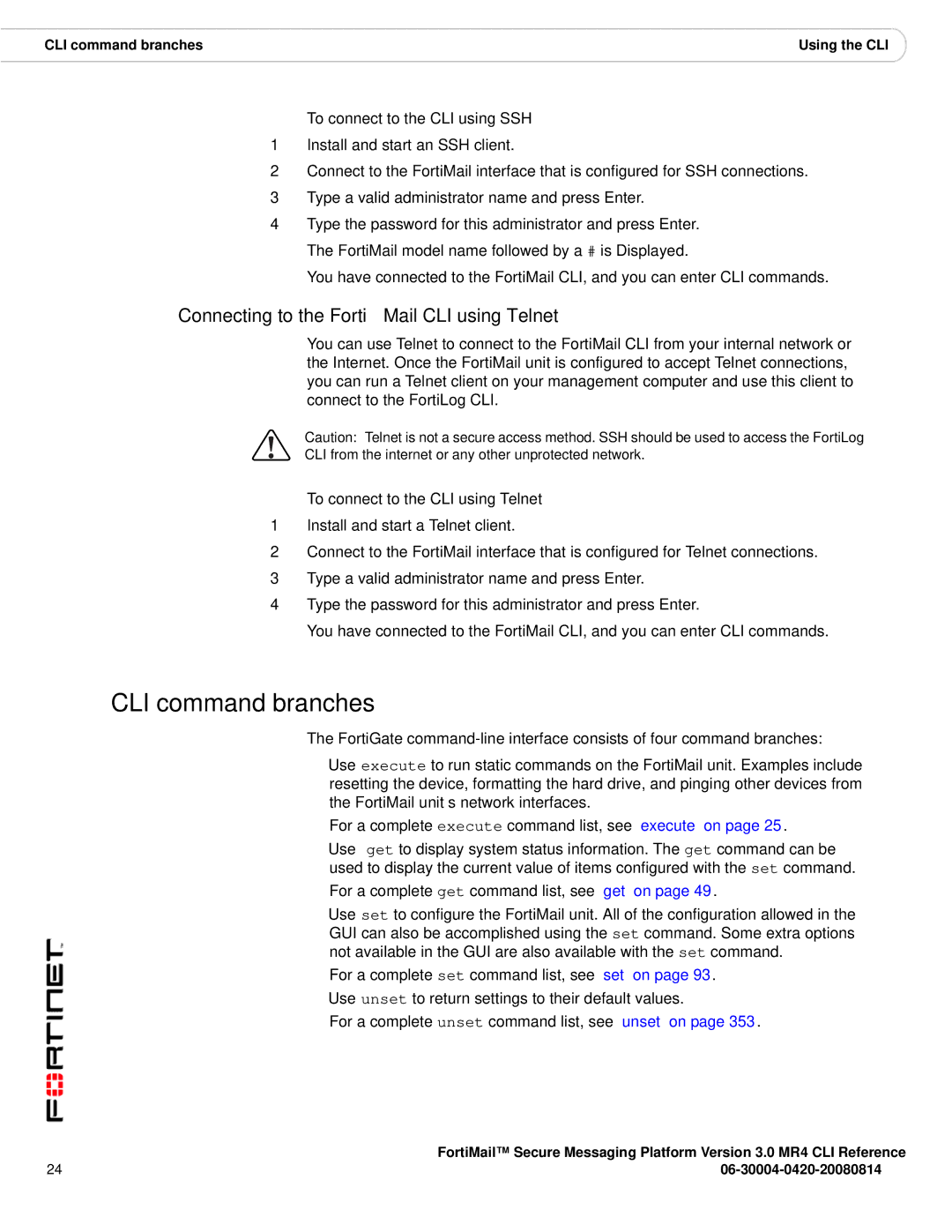 Fortinet 3.0 MR4 manual CLI command branches, To connect to the CLI using SSH 