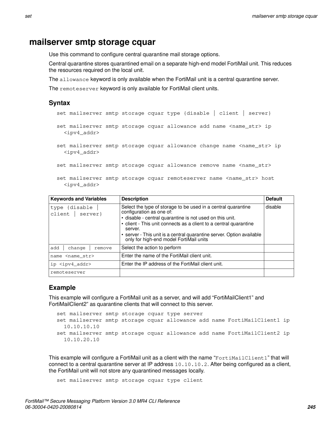 Fortinet 3.0 MR4 manual Mailserver smtp storage cquar, Client server, Set mailserver smtp storage cquar type client 