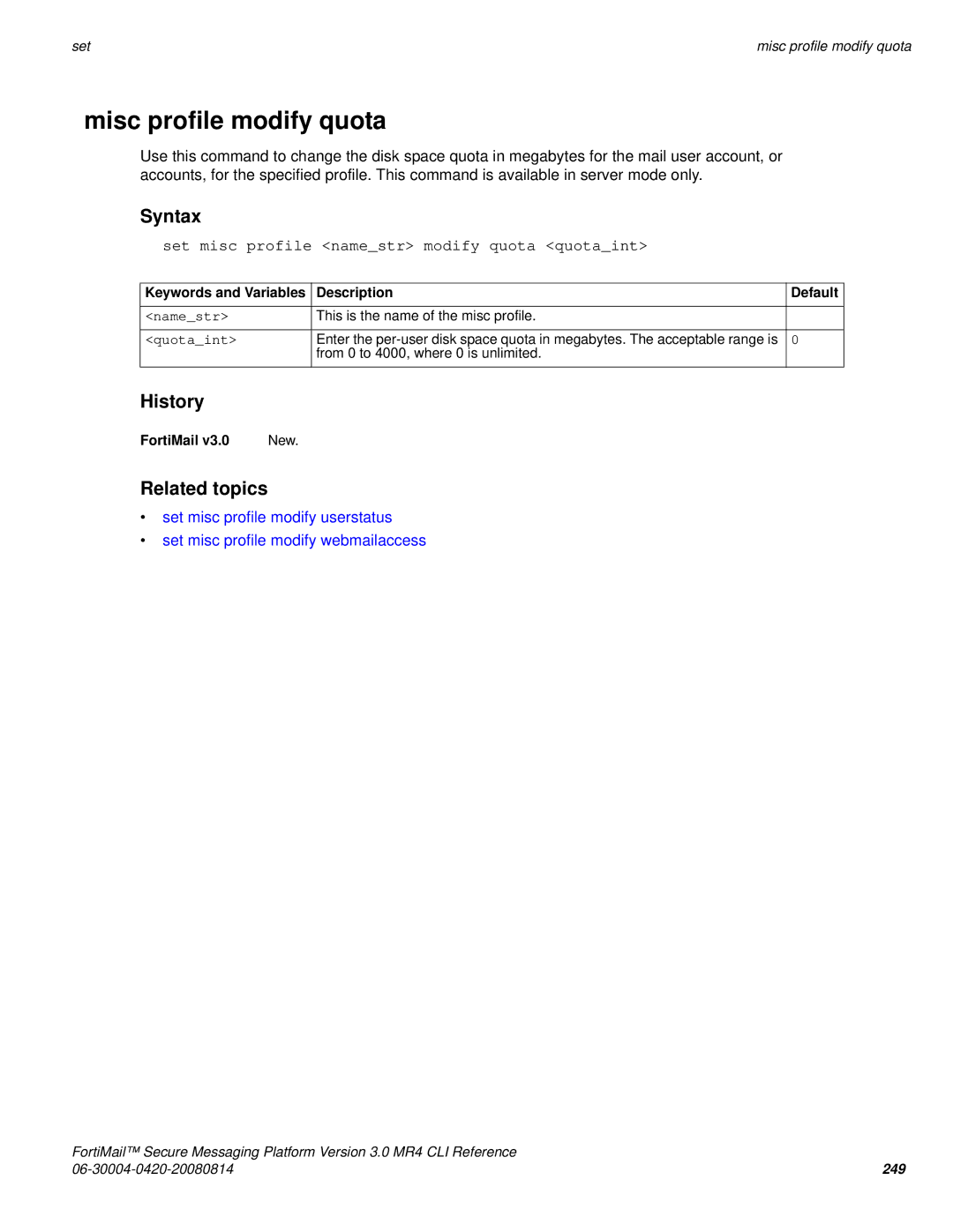 Fortinet 3.0 MR4 manual Misc profile modify quota, Set misc profile namestr modify quota quotaint, Quotaint 