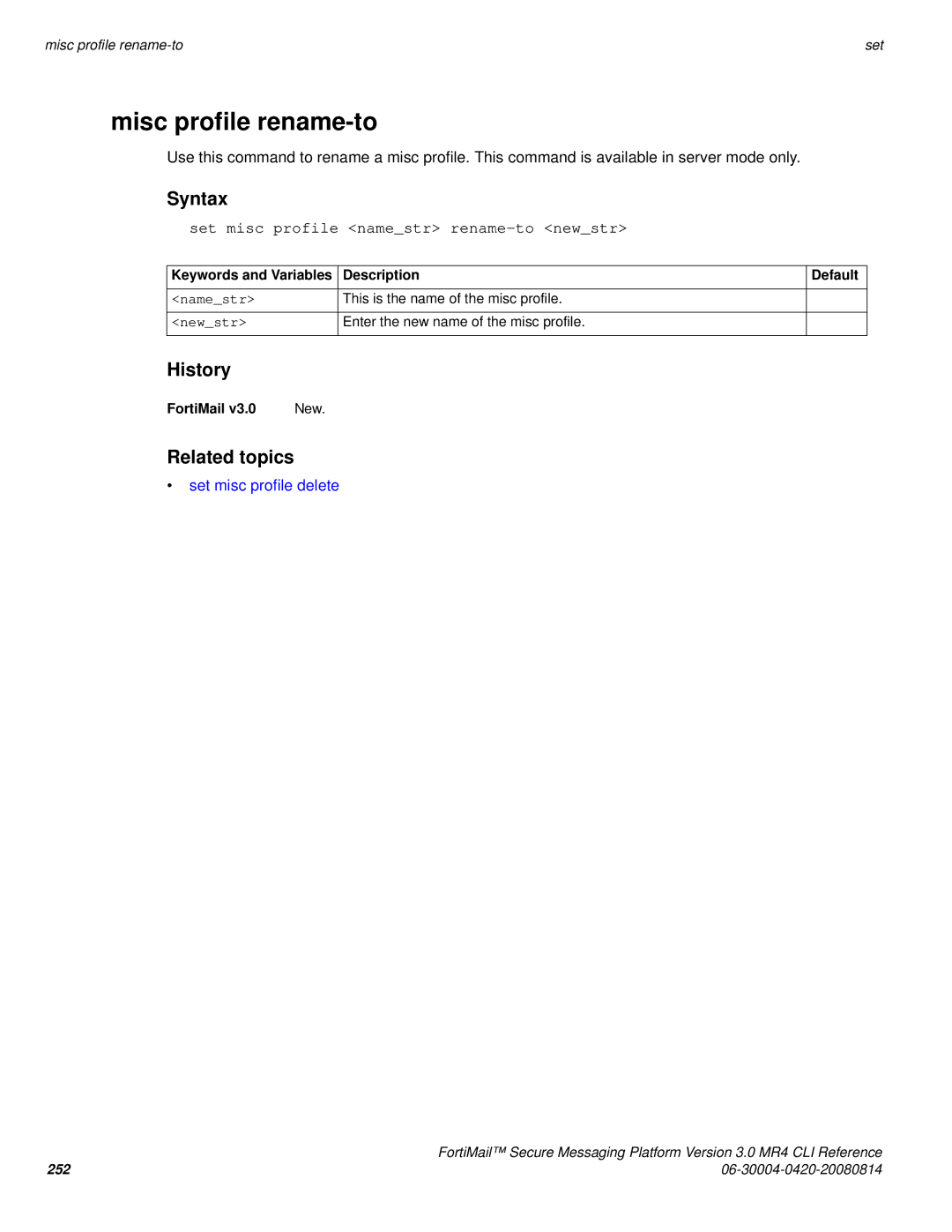 Fortinet 3.0 MR4 manual Misc profile rename-to, Set misc profile namestr rename-to newstr, Set misc profile delete 