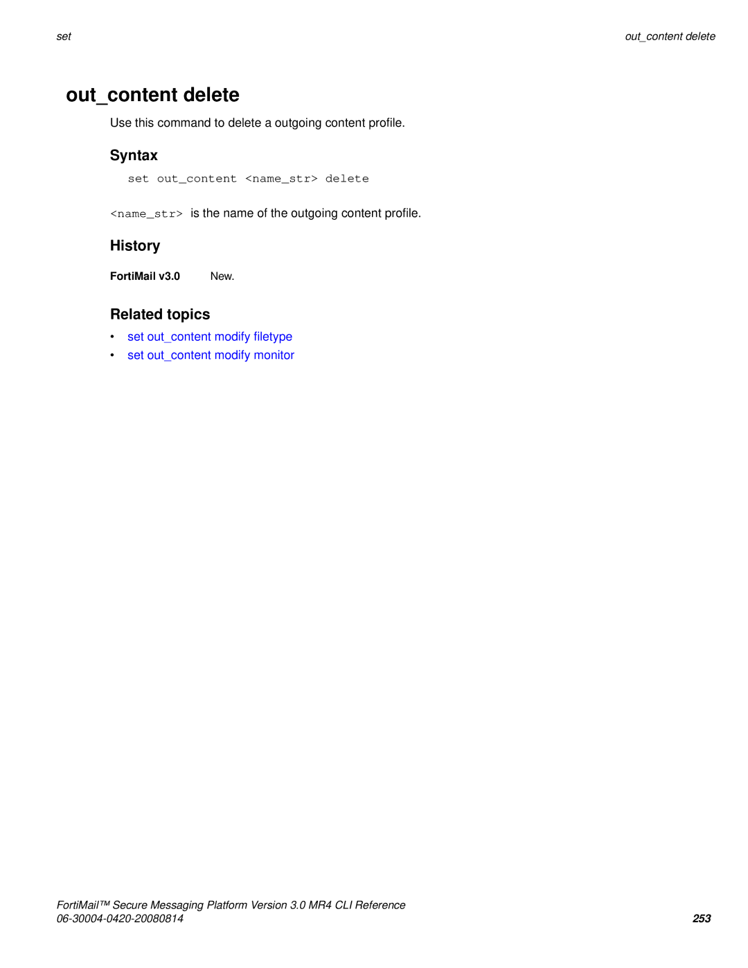 Fortinet 3.0 MR4 manual Outcontent delete, Set outcontent namestr delete 