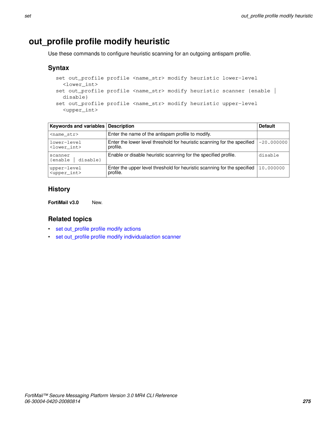 Fortinet 3.0 MR4 manual Outprofile profile modify heuristic, Enable disable Upper-level 