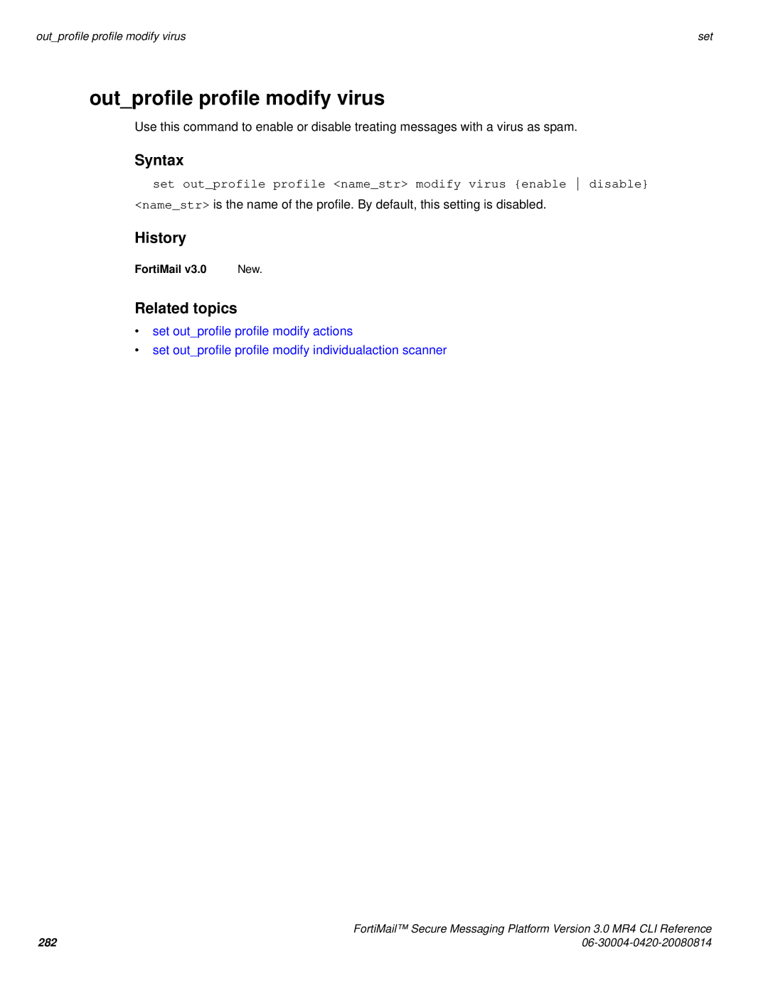 Fortinet 3.0 MR4 manual Outprofile profile modify virus, Set outprofile profile namestr modify virus enable disable 