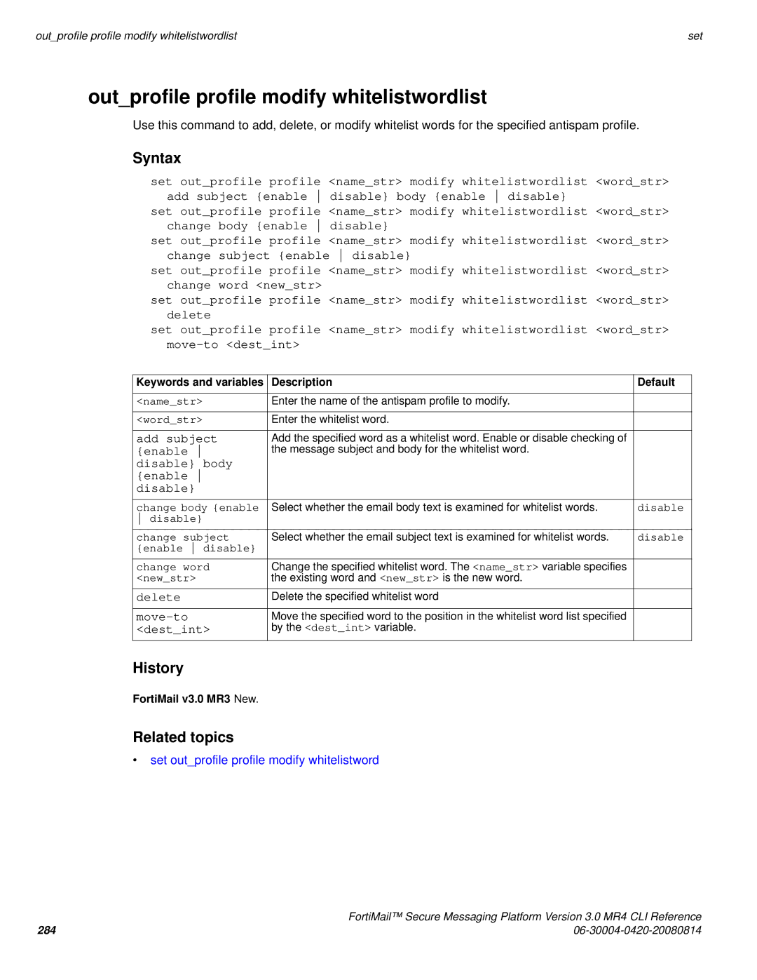 Fortinet 3.0 MR4 manual Outprofile profile modify whitelistwordlist, Set outprofile profile modify whitelistword 