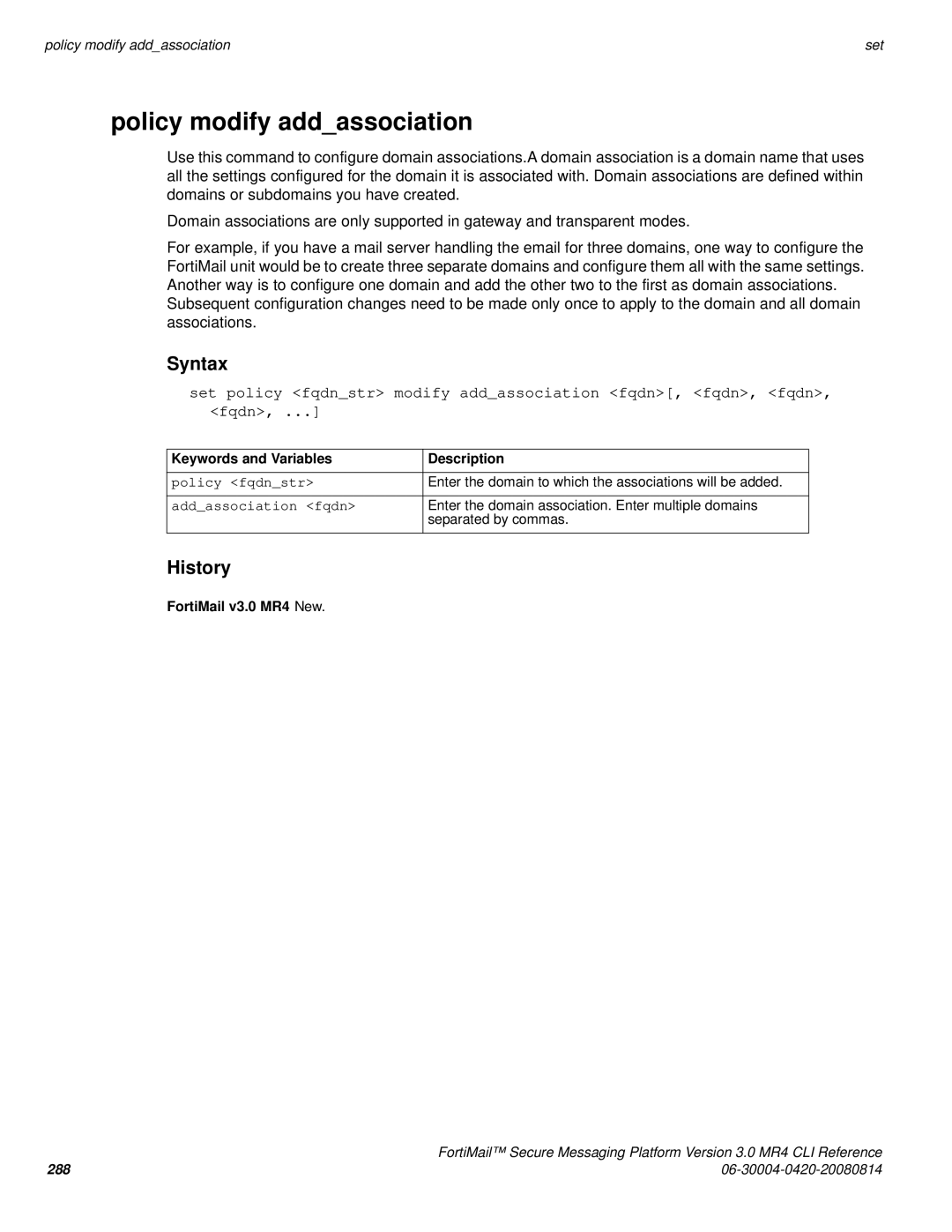 Fortinet 3.0 MR4 manual Policy modify addassociation, Policy fqdnstr, Addassociation fqdn 