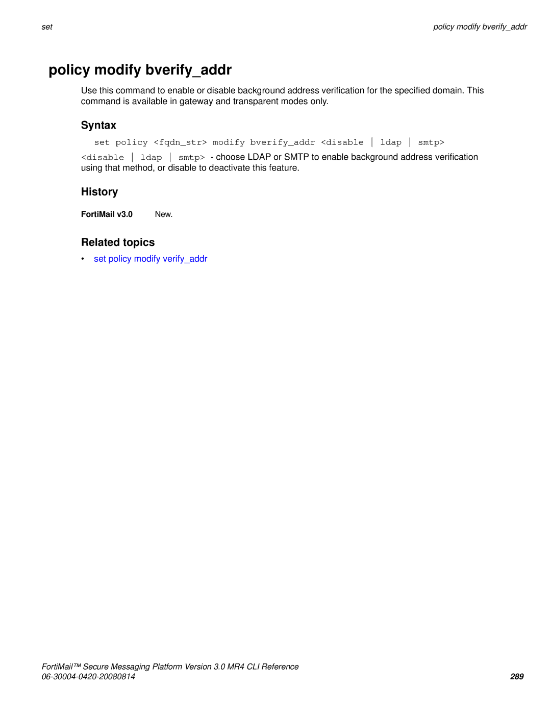 Fortinet 3.0 MR4 manual Policy modify bverifyaddr, Set policy fqdnstr modify bverifyaddr disable ldap smtp 