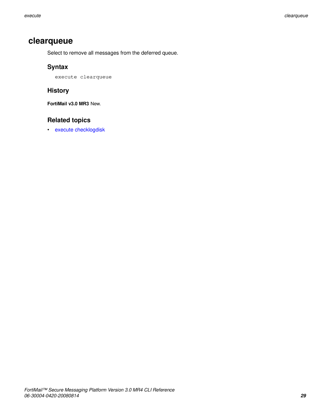 Fortinet 3.0 MR4 manual Clearqueue, Execute clearqueue 