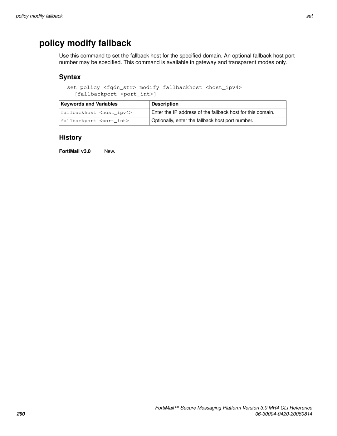 Fortinet 3.0 MR4 manual Policy modify fallback, Fallbackhost Hostipv4, Fallbackport Portint 