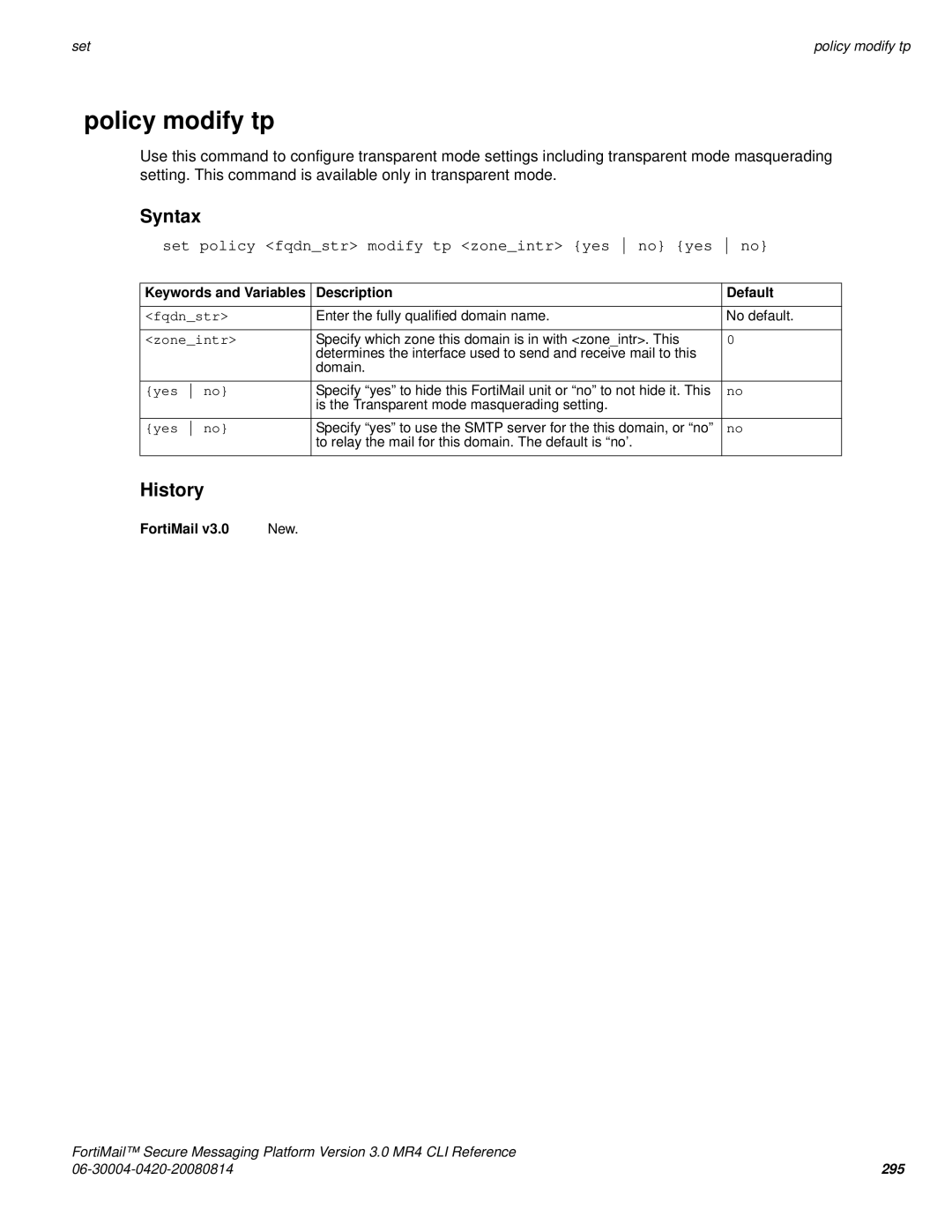 Fortinet 3.0 MR4 manual Policy modify tp, Set policy fqdnstr modify tp zoneintr yes no yes no, Fqdnstr, Zoneintr 