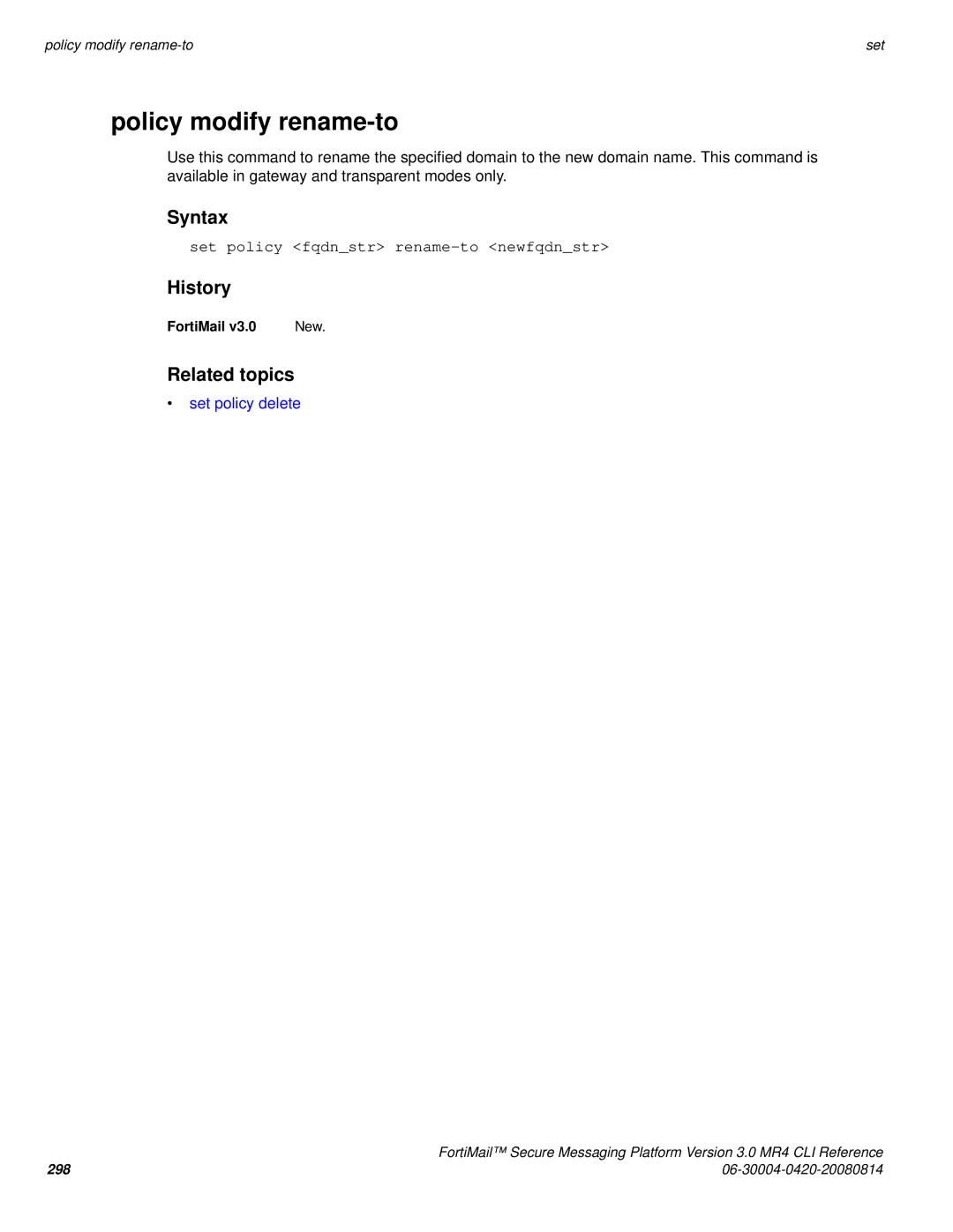 Fortinet 3.0 MR4 manual Policy modify rename-to, Set policy fqdnstr rename-to newfqdnstr, Set policy delete 