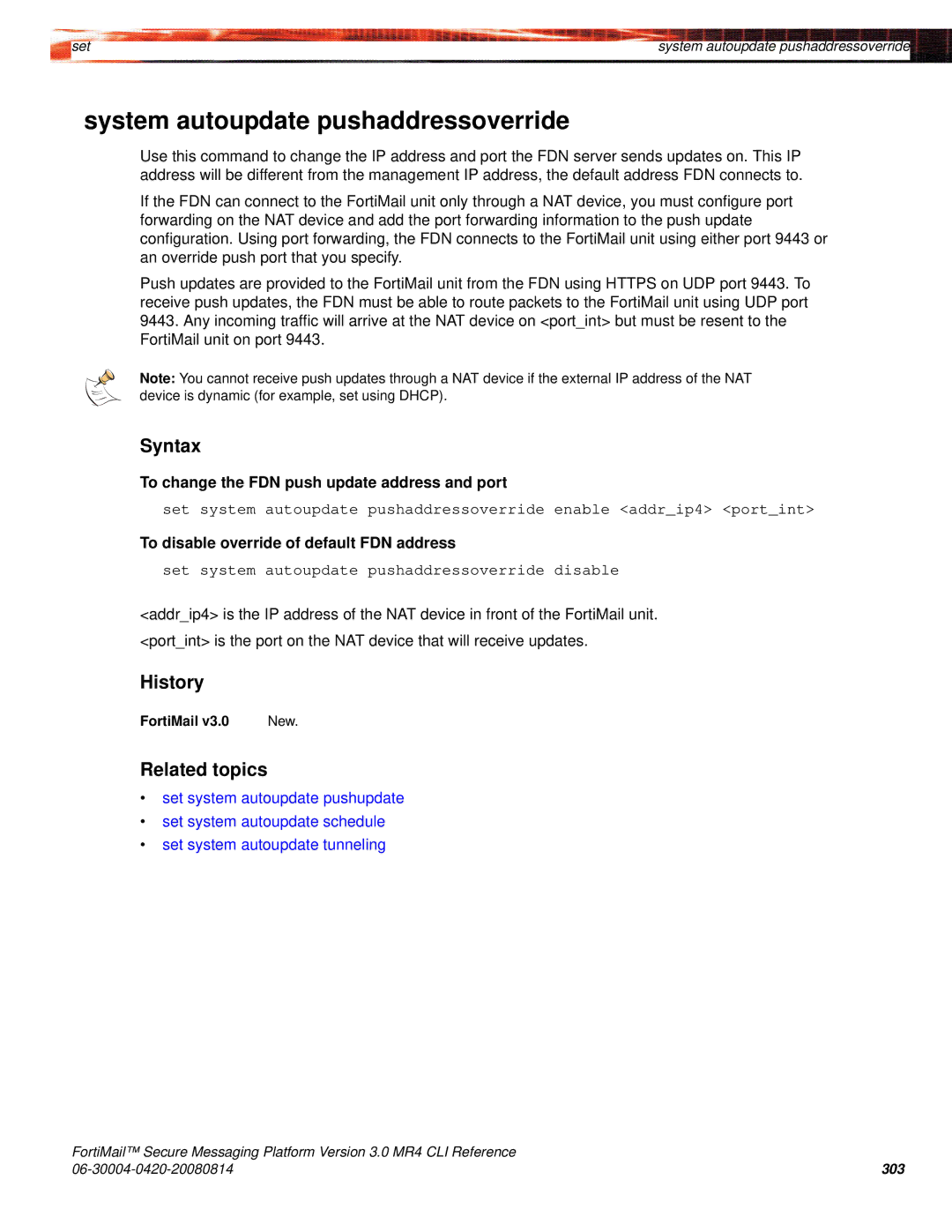 Fortinet 3.0 MR4 manual System autoupdate pushaddressoverride, Set system autoupdate pushaddressoverride disable 