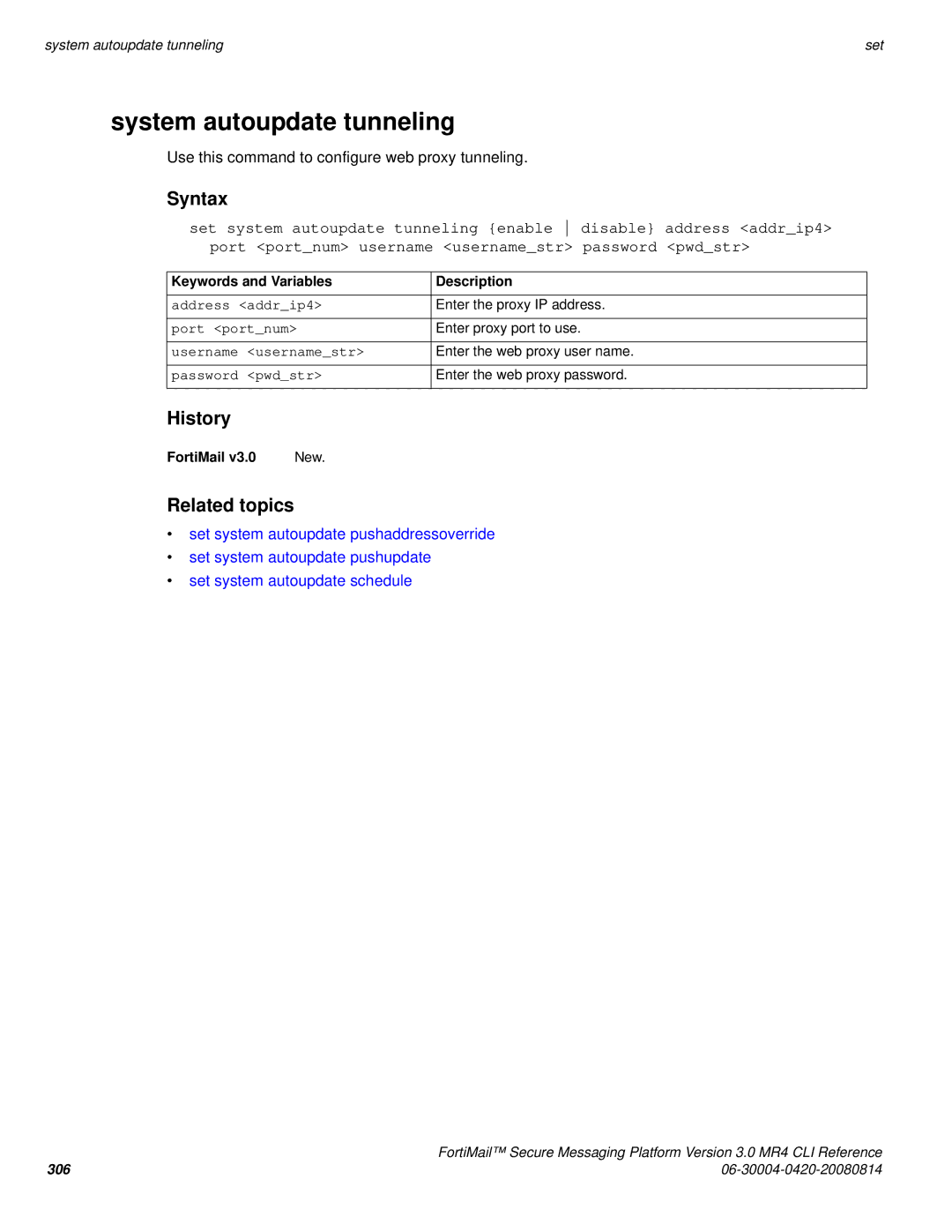 Fortinet 3.0 MR4 manual System autoupdate tunneling, Address addrip4, Port portnum, Username Usernamestr 