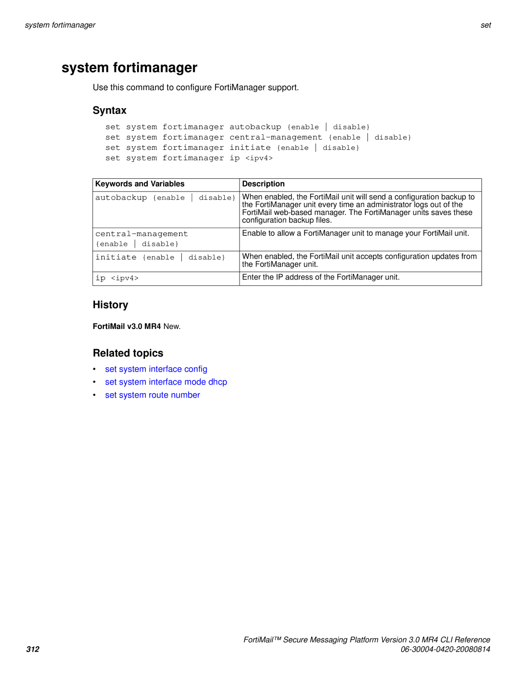 Fortinet 3.0 MR4 manual System fortimanager, Central-management, Autobackup enable disable, Ip ipv4 