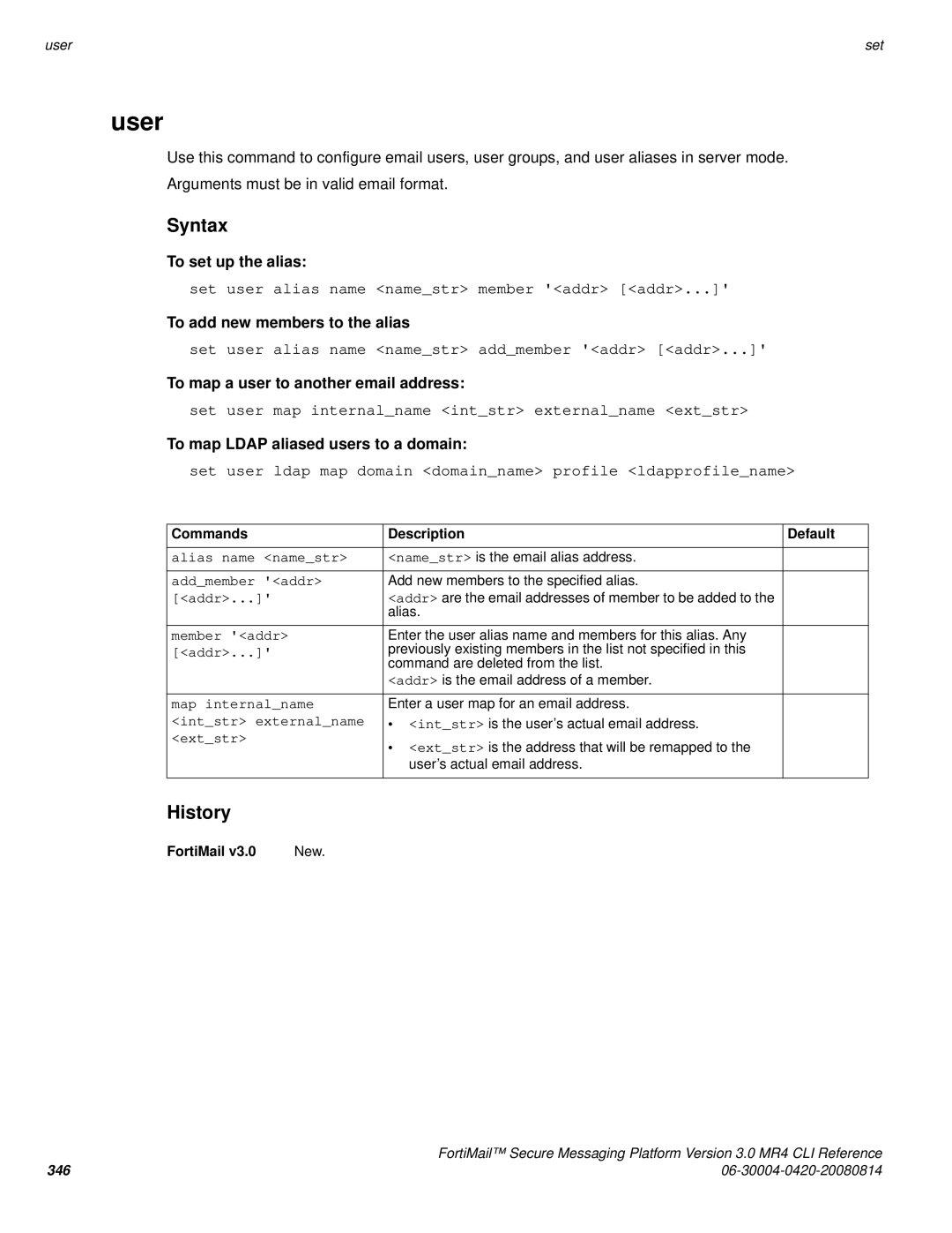 Fortinet 3.0 MR4 manual Set user alias name namestr member addr addr, Set user alias name namestr addmember addr addr 