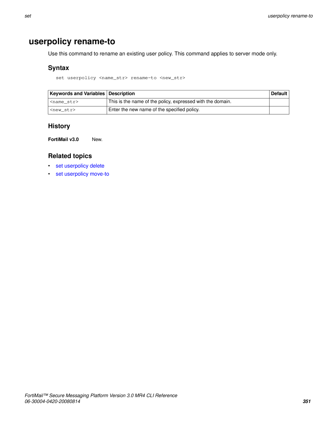 Fortinet 3.0 MR4 manual Userpolicy rename-to, Set userpolicy delete Set userpolicy move-to 