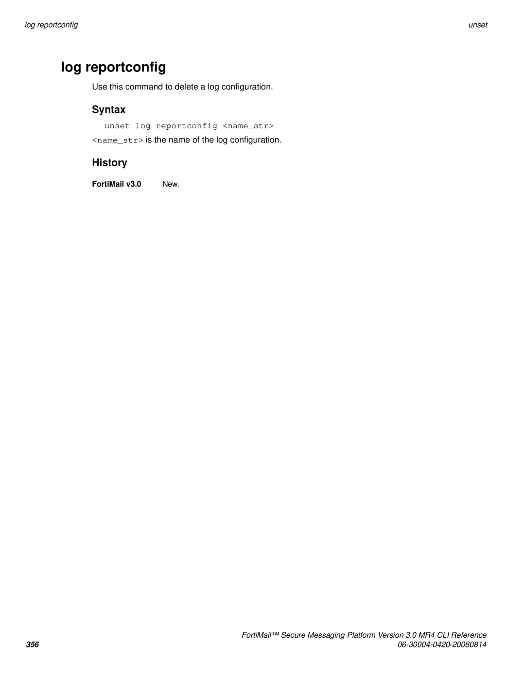 Fortinet 3.0 MR4 manual Log reportconfig, Unset log reportconfig namestr 