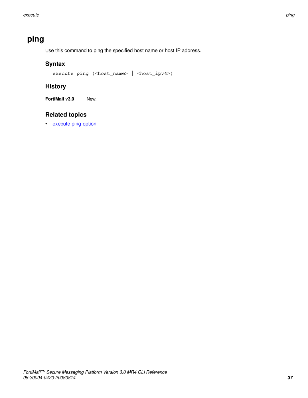 Fortinet 3.0 MR4 manual Ping, Execute ping hostname hostipv4, Execute ping-option 