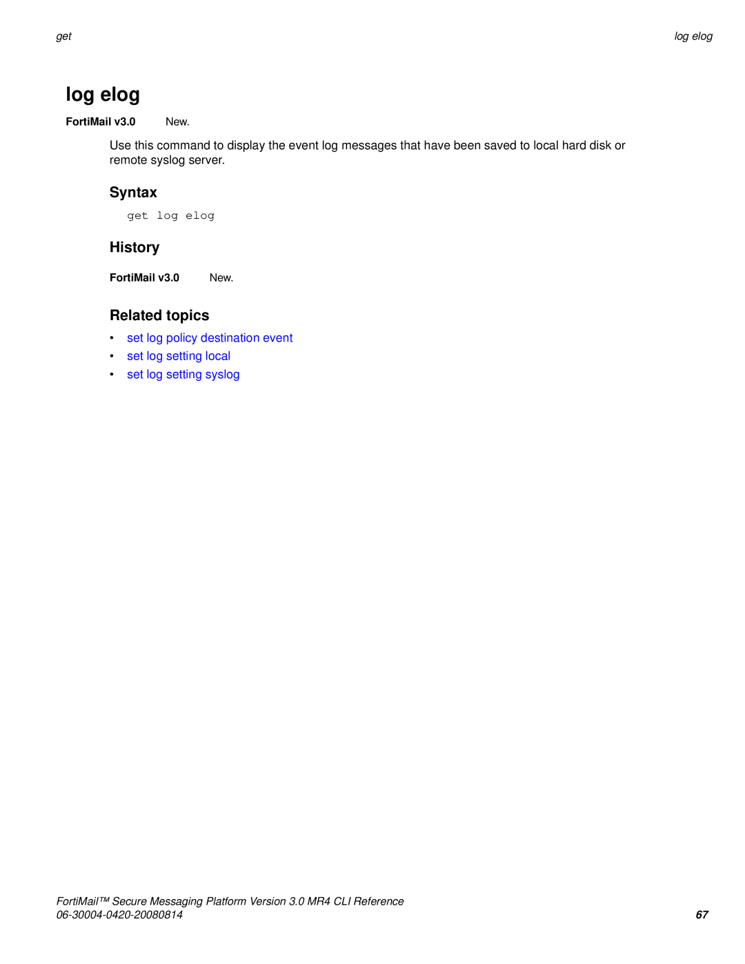 Fortinet 3.0 MR4 manual Log elog, Get log elog 