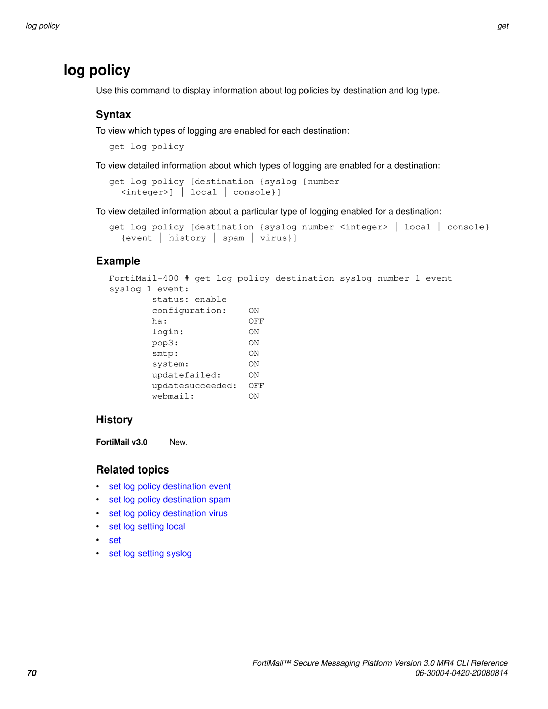 Fortinet 3.0 MR4 manual Log policy, Get log policy 