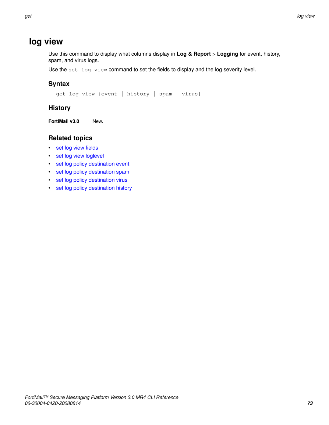Fortinet 3.0 MR4 manual Log view, Get log view event history spam virus 