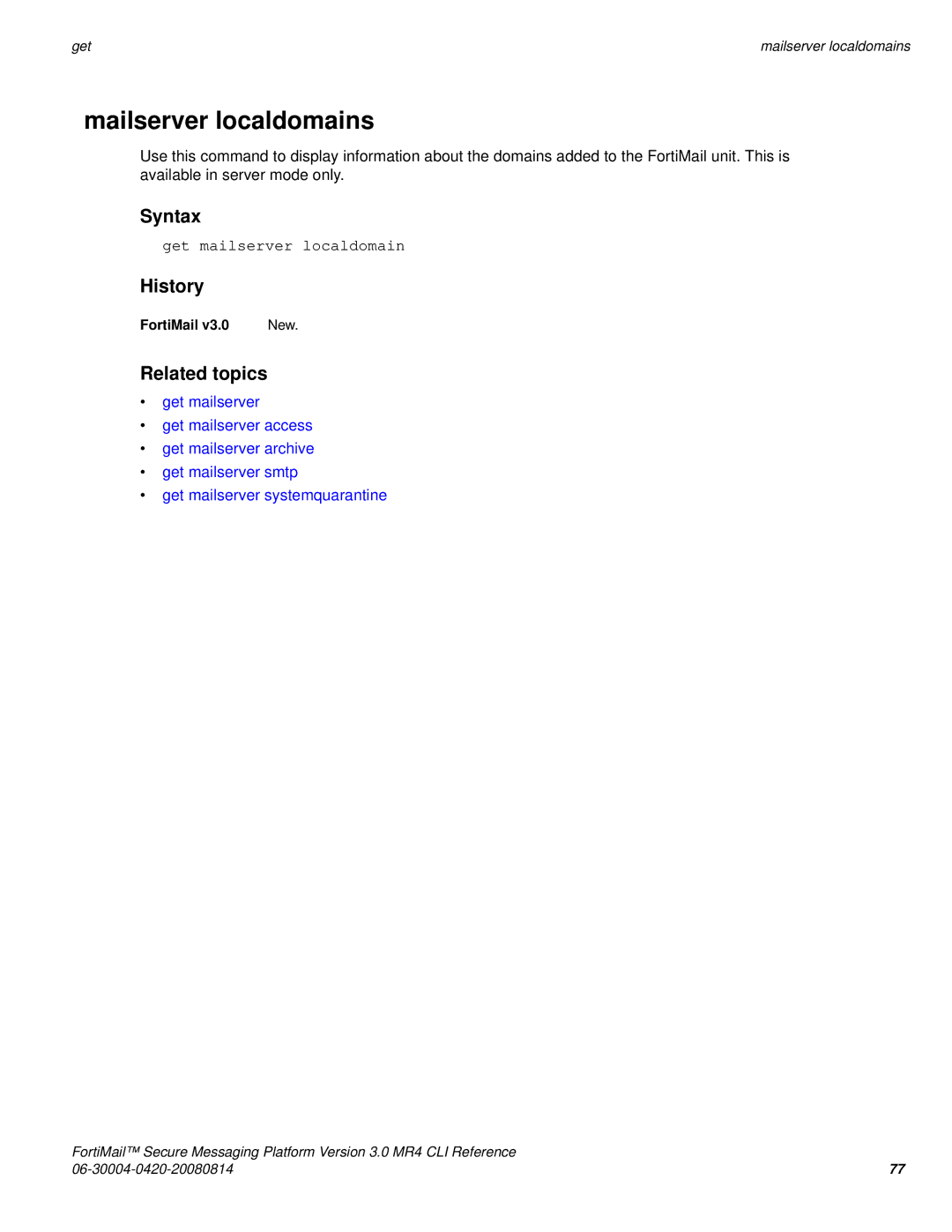 Fortinet 3.0 MR4 manual Mailserver localdomains, Get mailserver localdomain 
