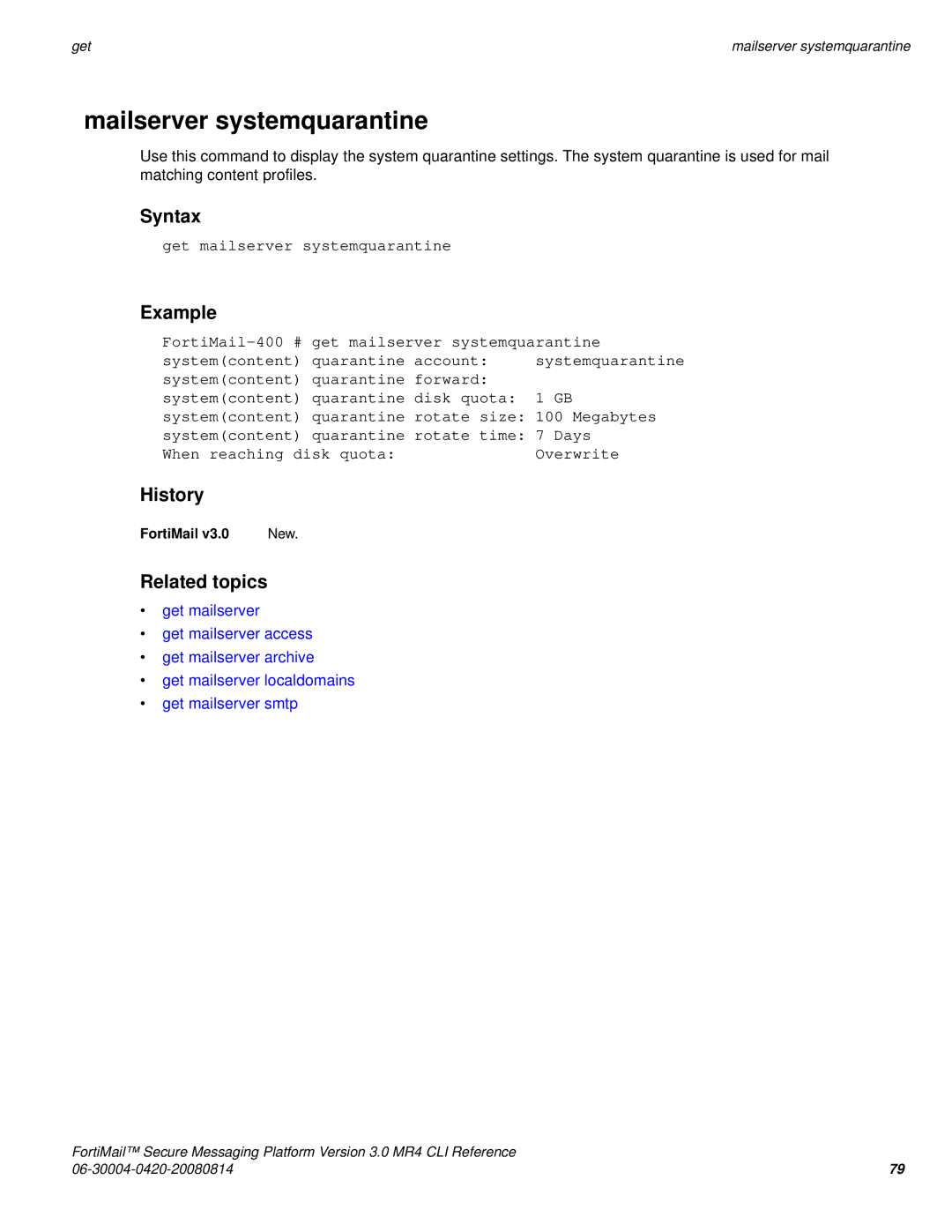 Fortinet 3.0 MR4 manual Mailserver systemquarantine, Get mailserver systemquarantine 