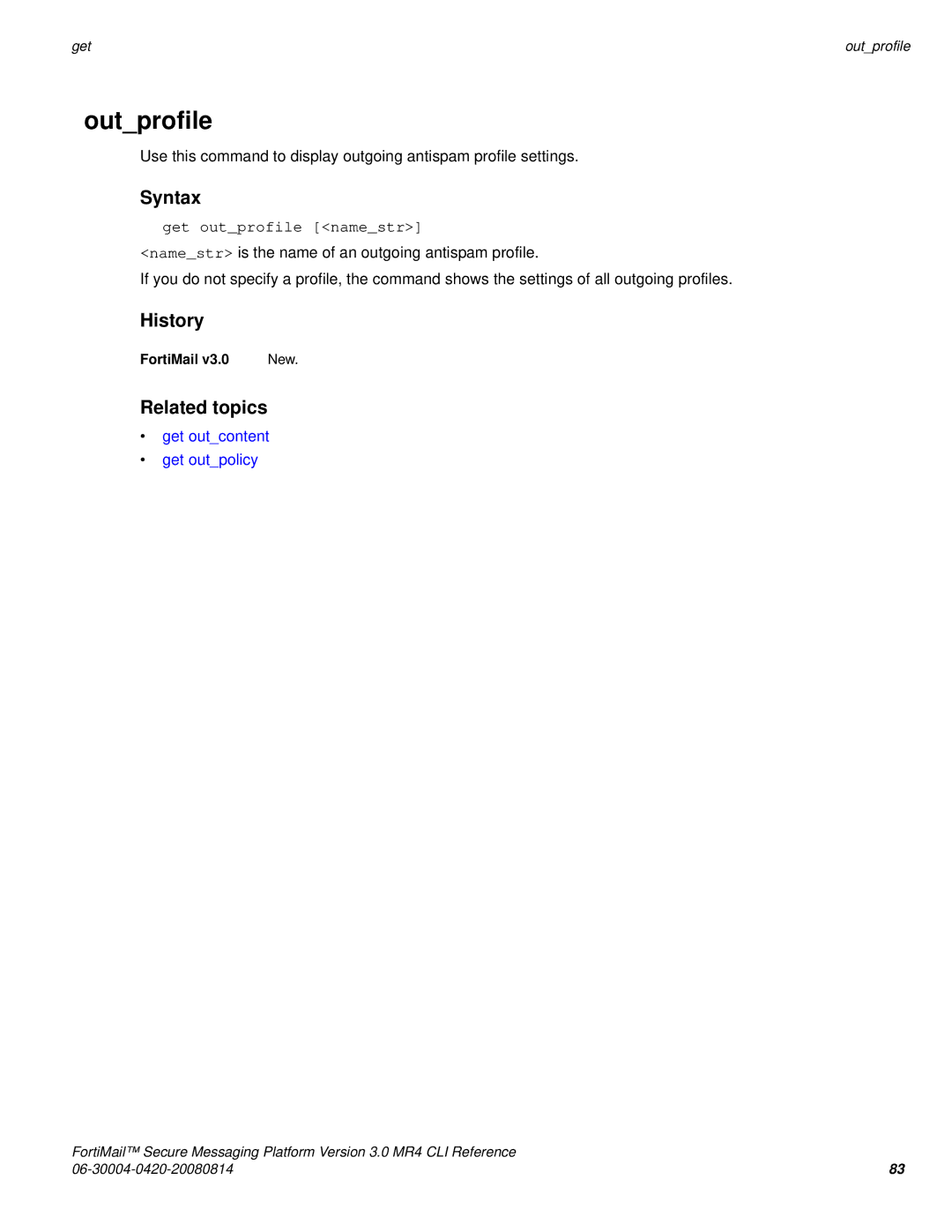 Fortinet 3.0 MR4 manual Outprofile, Get outprofile namestr, Get outcontent Get outpolicy 