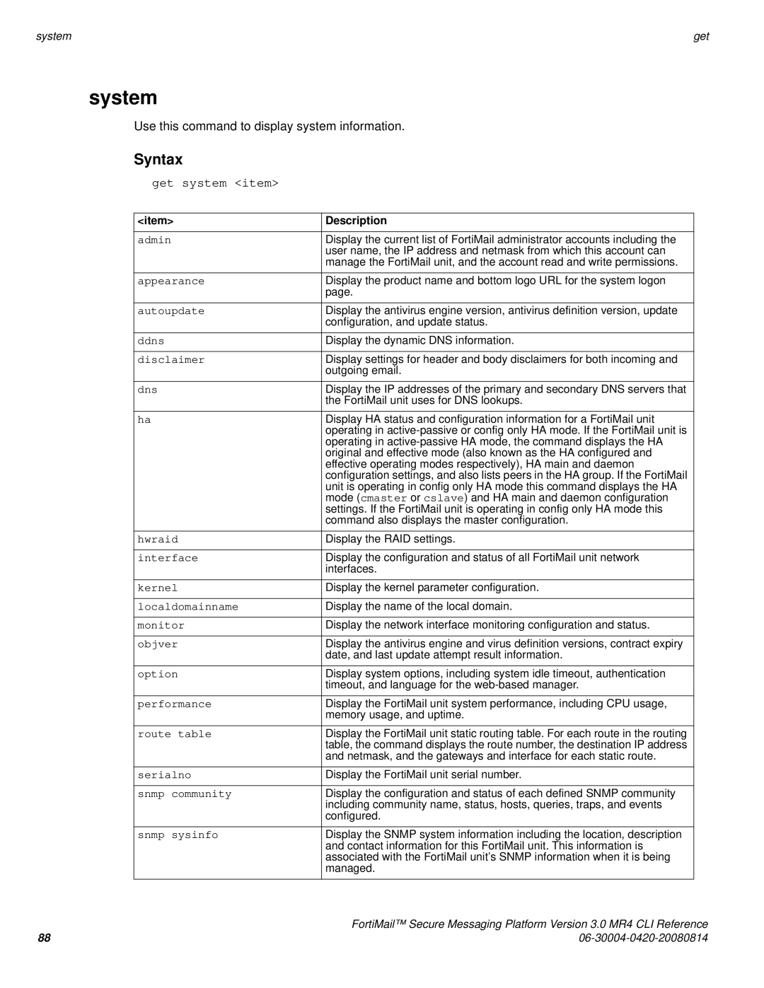 Fortinet 3.0 MR4 manual System, Get system item 