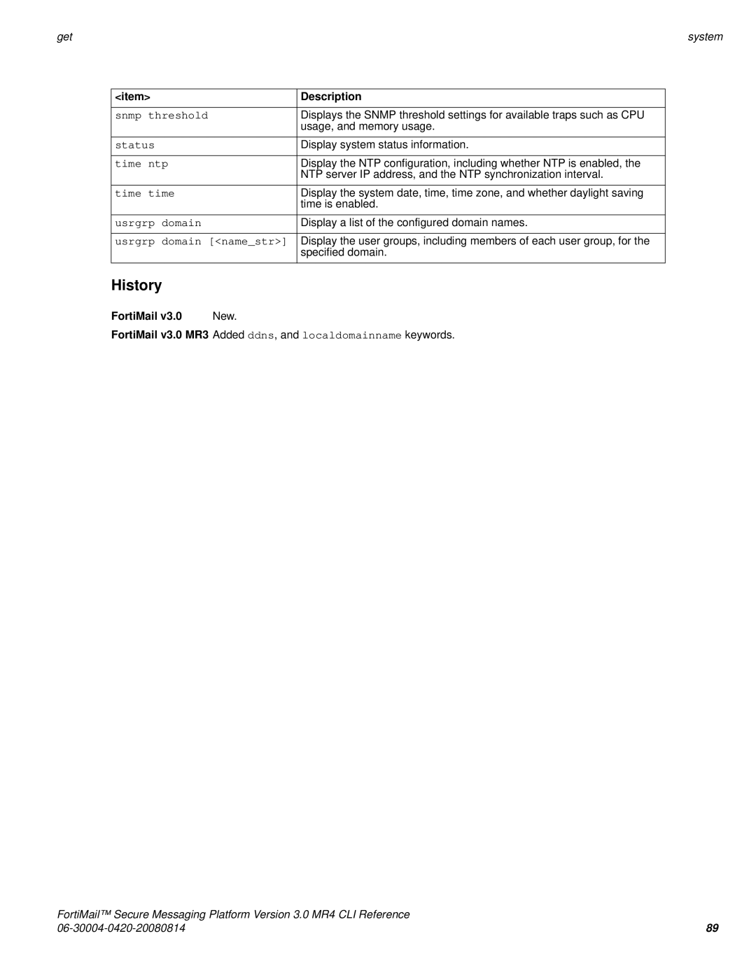 Fortinet 3.0 MR4 manual Snmp threshold, Status, Time ntp, Time time, Usrgrp domain namestr 