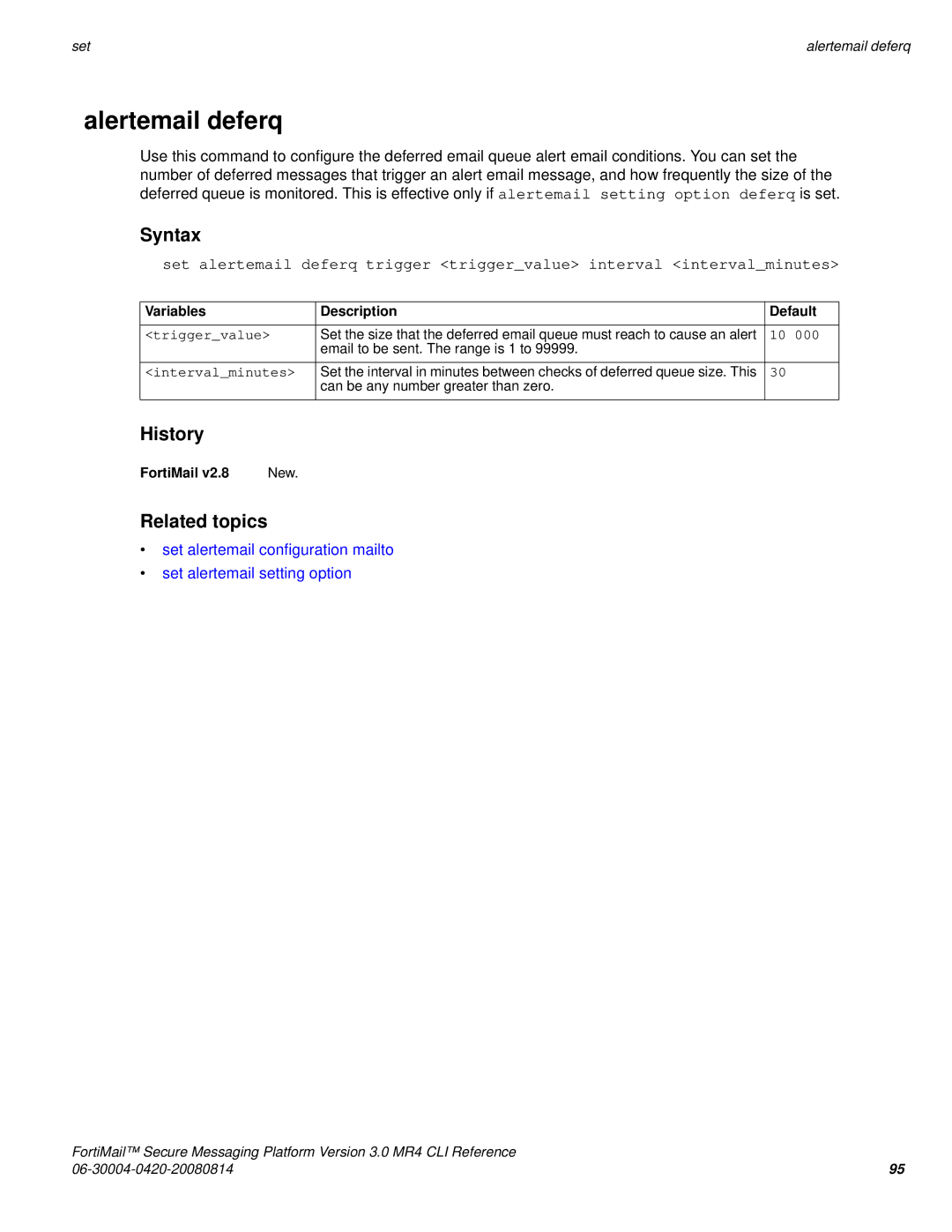 Fortinet 3.0 MR4 manual Alertemail deferq, Triggervalue, 000, Intervalminutes 