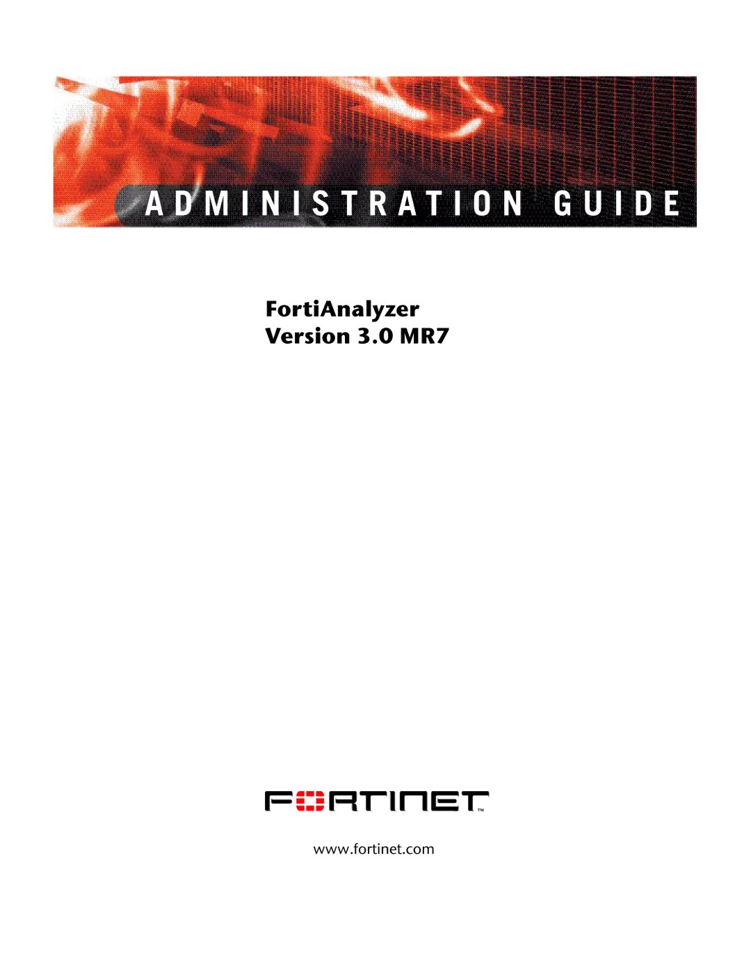 Fortinet 3.0 MR7 manual M I N I S T R a T I O N G U I D E 