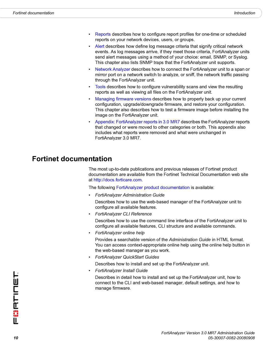 Fortinet 3.0 MR7 manual Fortinet documentation, Describes how to install and set up the FortiAnalyzer unit 