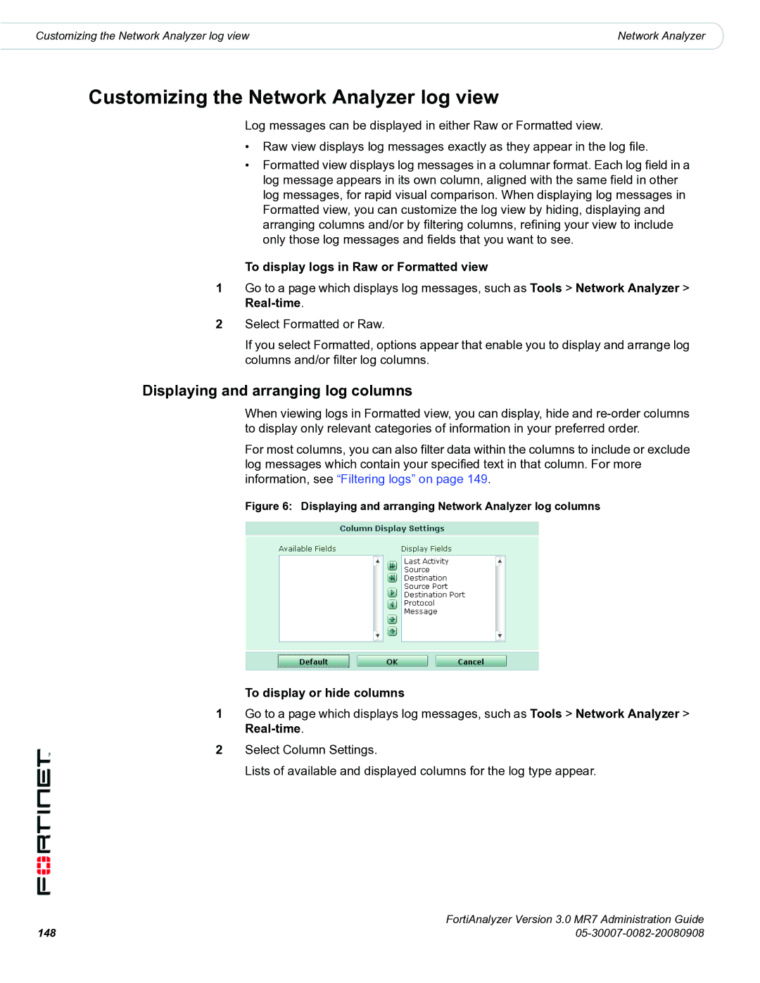 Fortinet 3.0 MR7 manual Customizing the Network Analyzer log view, Displaying and arranging Network Analyzer log columns 