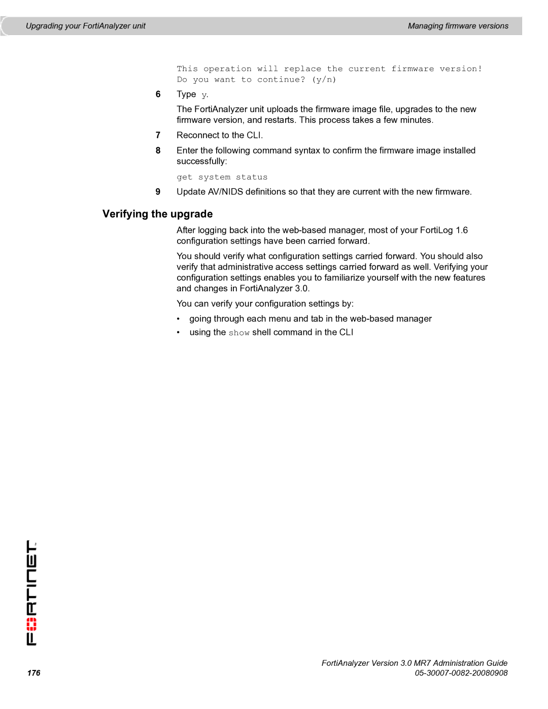 Fortinet 3.0 MR7 manual Verifying the upgrade, Get system status 