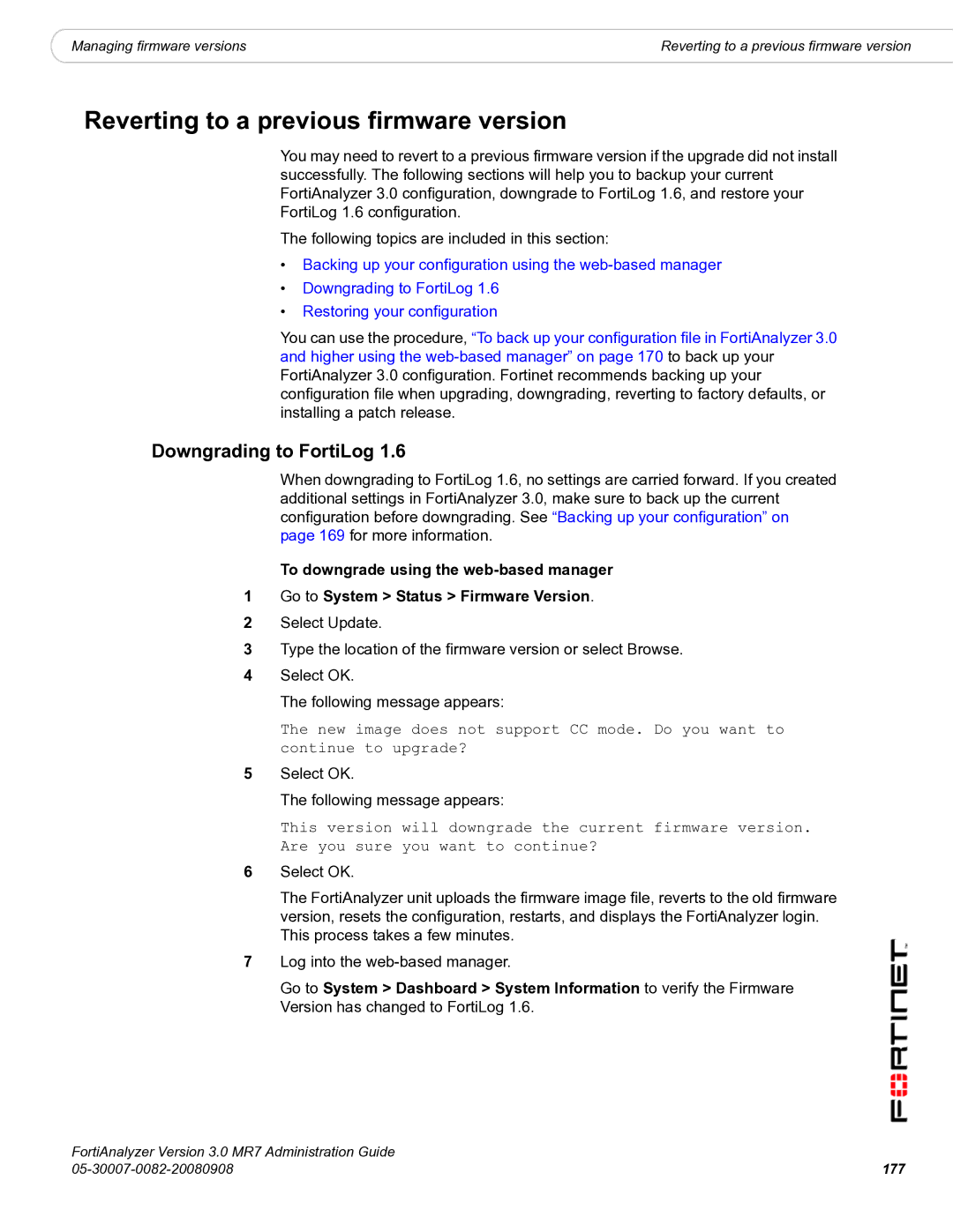 Fortinet 3.0 MR7 Reverting to a previous firmware version, Downgrading to FortiLog, Select OK Following message appears 