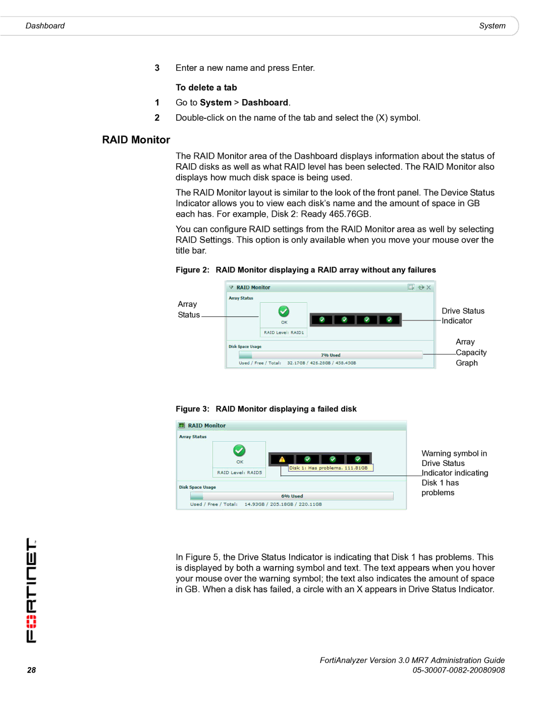 Fortinet 3.0 MR7 manual RAID Monitor, Enter a new name and press Enter, To delete a tab Go to System Dashboard 