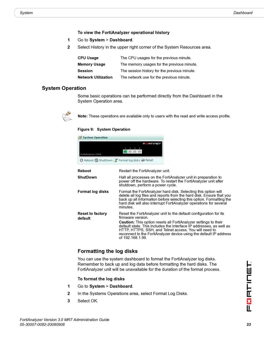 Fortinet 3.0 MR7 manual System Operation, Formatting the log disks, To format the log disks Go to System Dashboard 