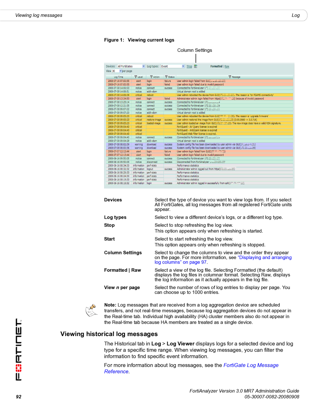 Fortinet 3.0 MR7 manual Viewing historical log messages 