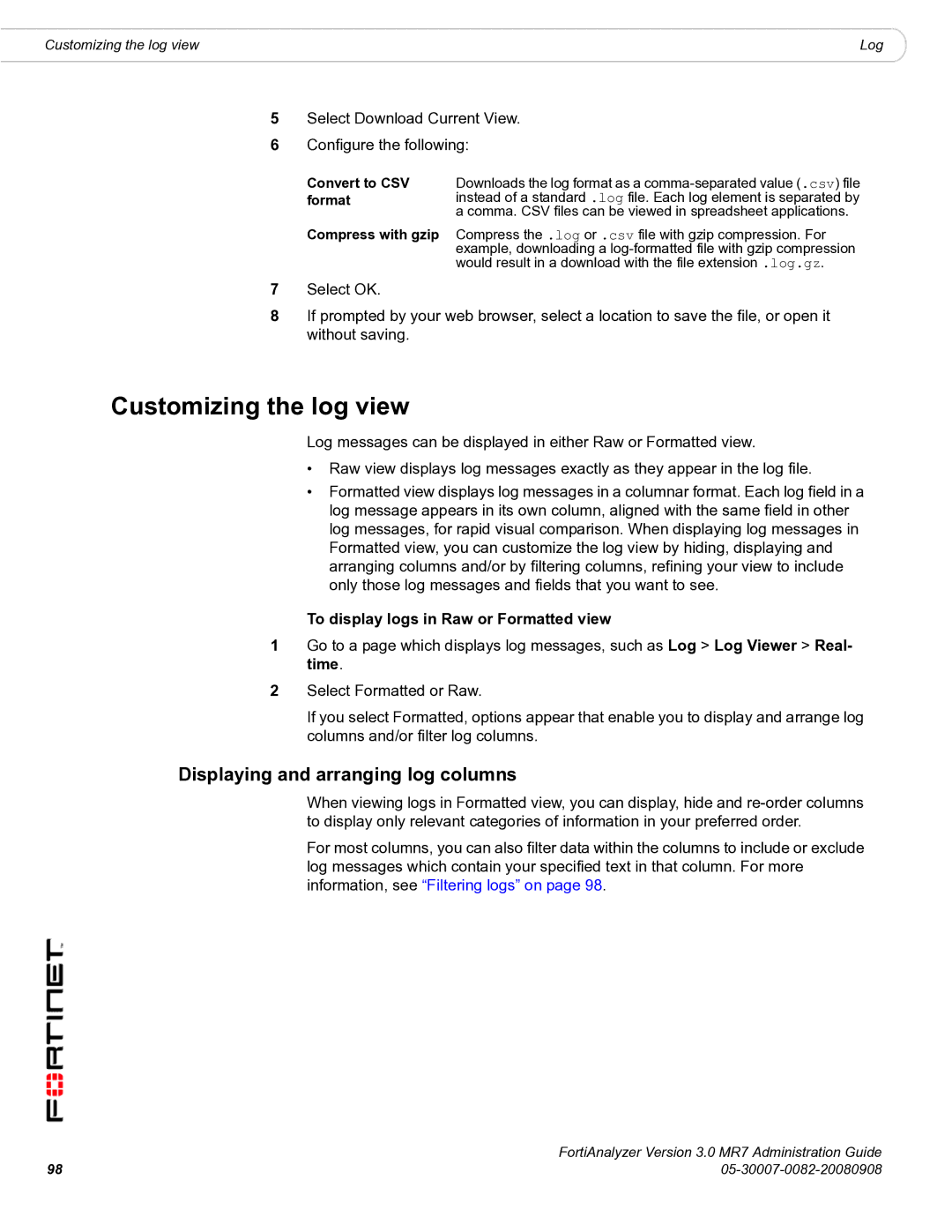 Fortinet 3.0 MR7 Customizing the log view, Displaying and arranging log columns, To display logs in Raw or Formatted view 