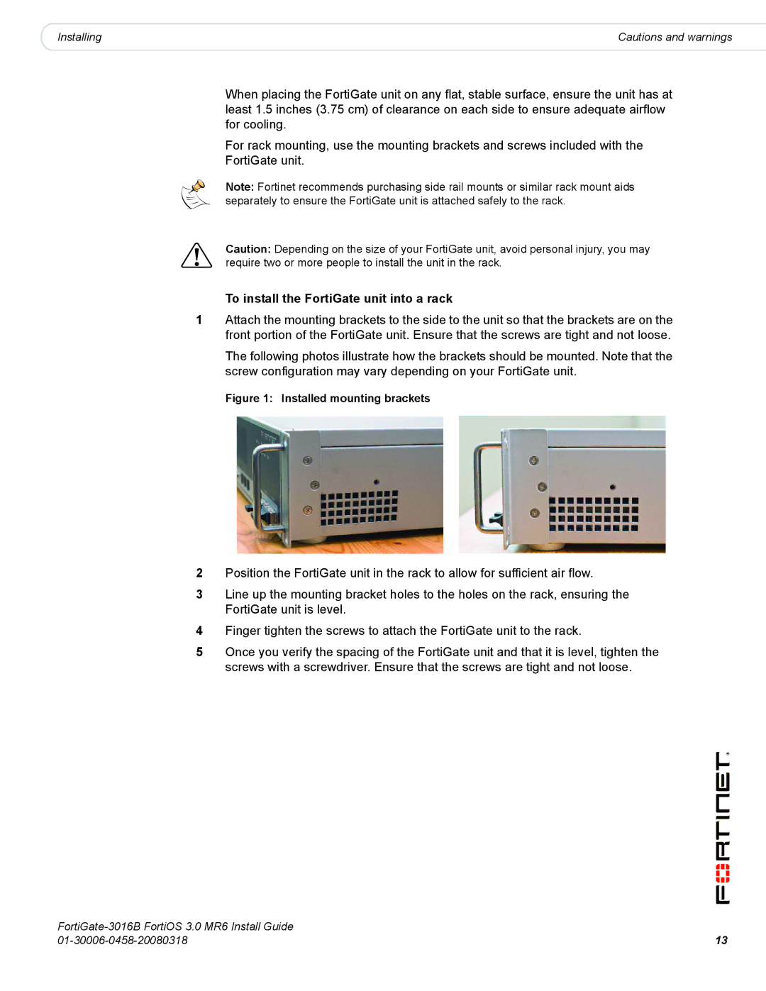 Fortinet 3016B manual To install the FortiGate unit into a rack, Installed mounting brackets 