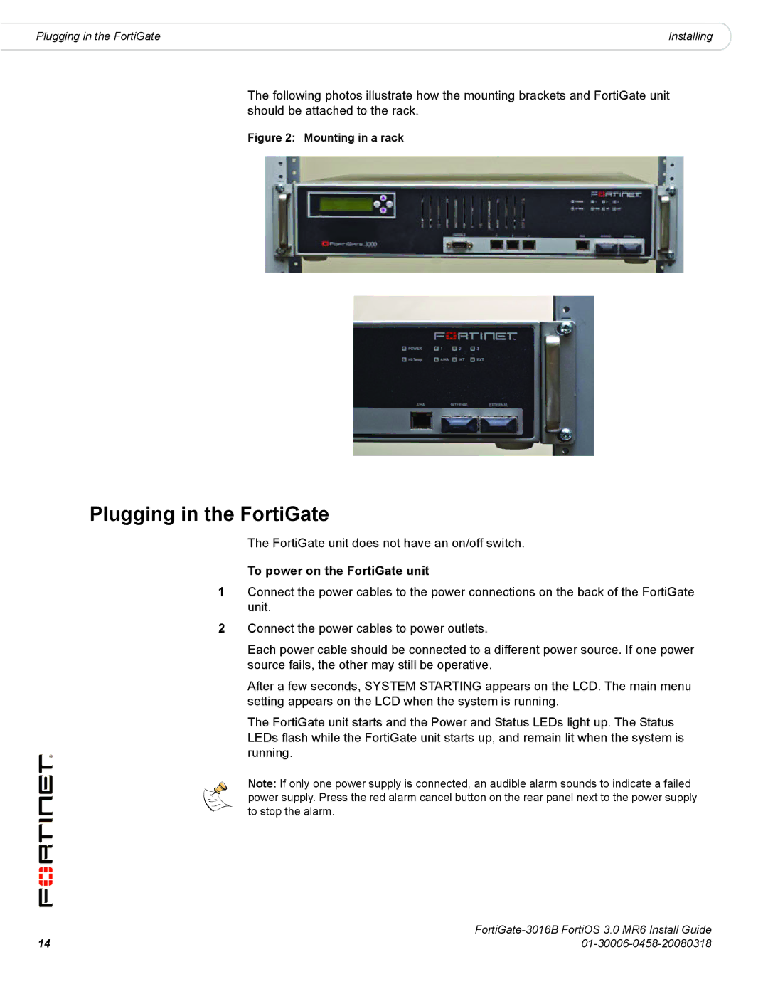 Fortinet 3016B manual Plugging in the FortiGate, To power on the FortiGate unit 